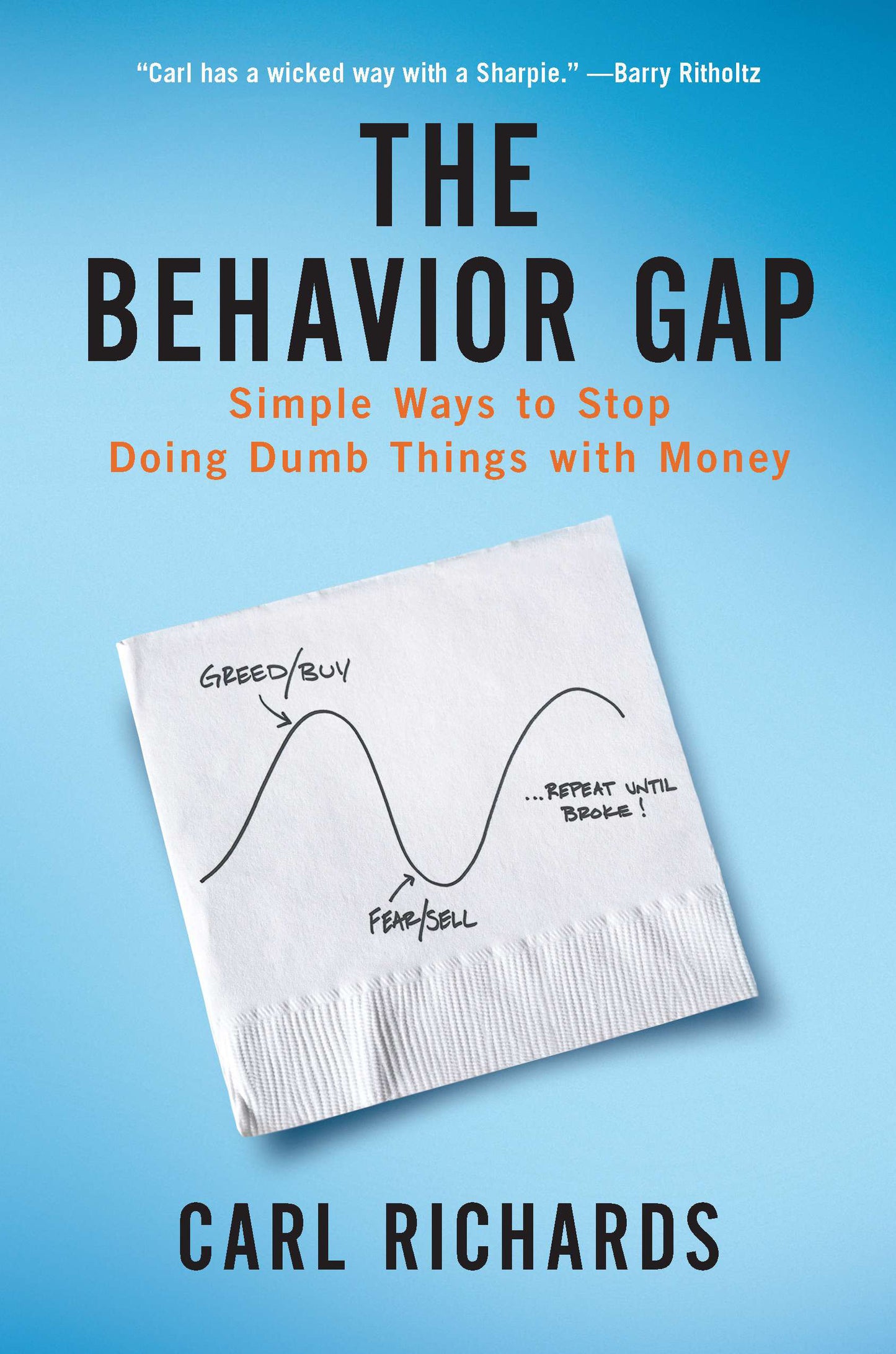 The Behavior Gap - Simple Ways to Stop Doing Dumb Things with Money