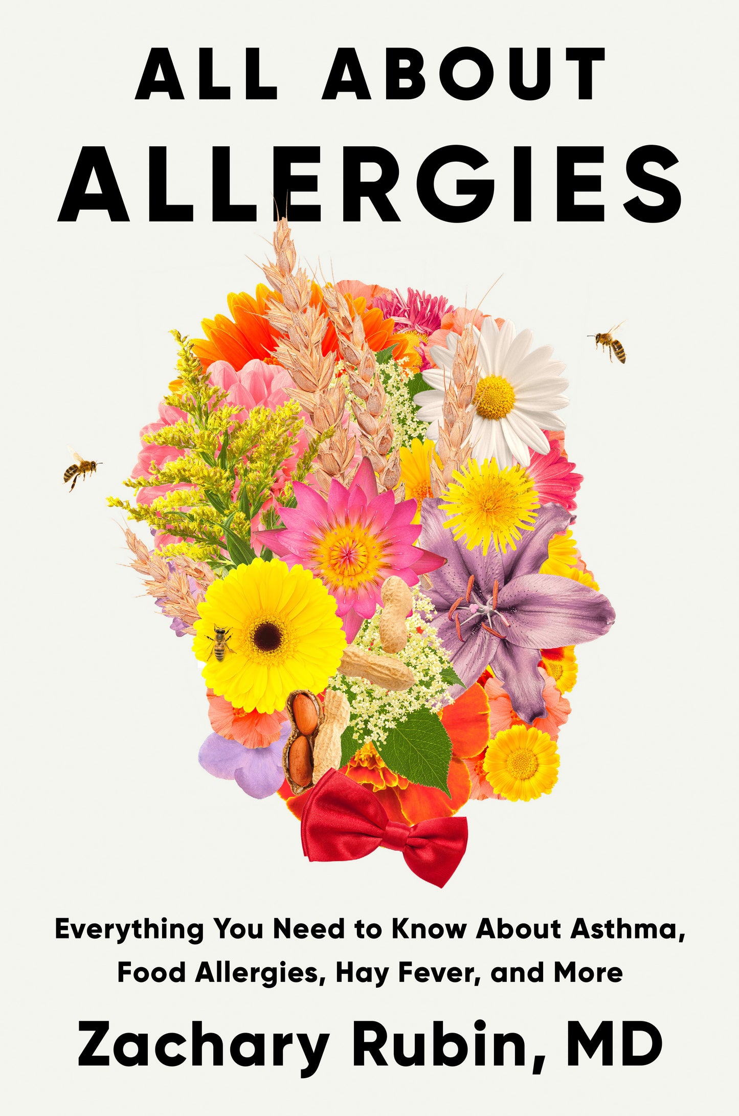 All About Allergies - Everything You Need to Know About Asthma, Food Allergies, Hay Fever, and More