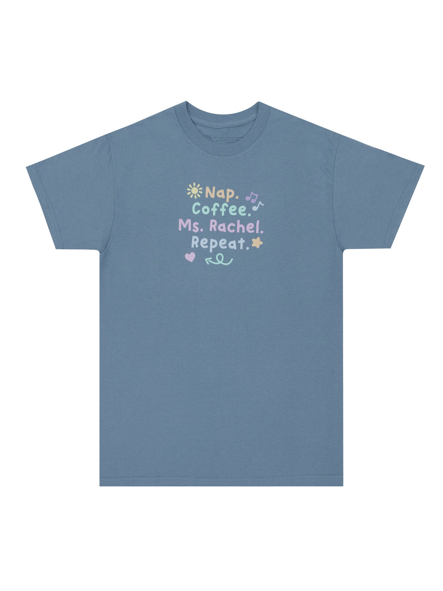 Nap. Coffee. Ms. Rachel. Repeat Unisex T-Shirt Medium