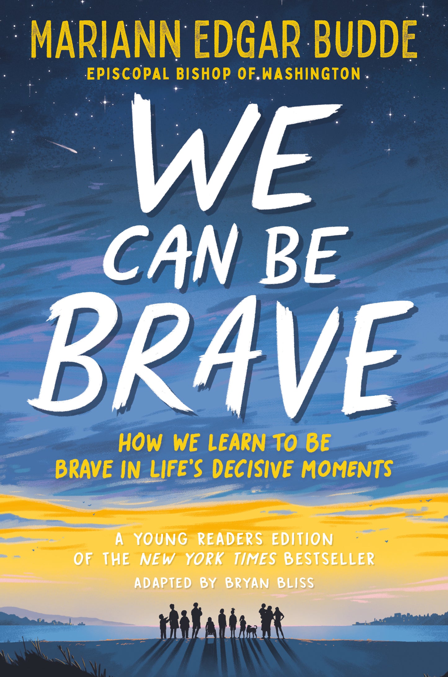 We Can Be Brave - How We Learn to Be Brave in Life's Decisive Moments