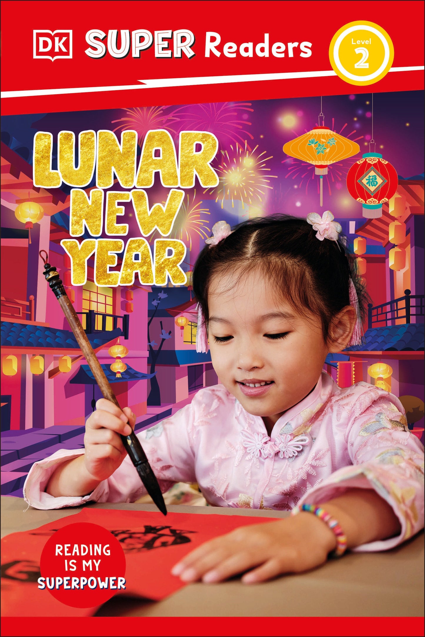 DK Super Readers Level 2 Lunar New Year (DK Super Readers)