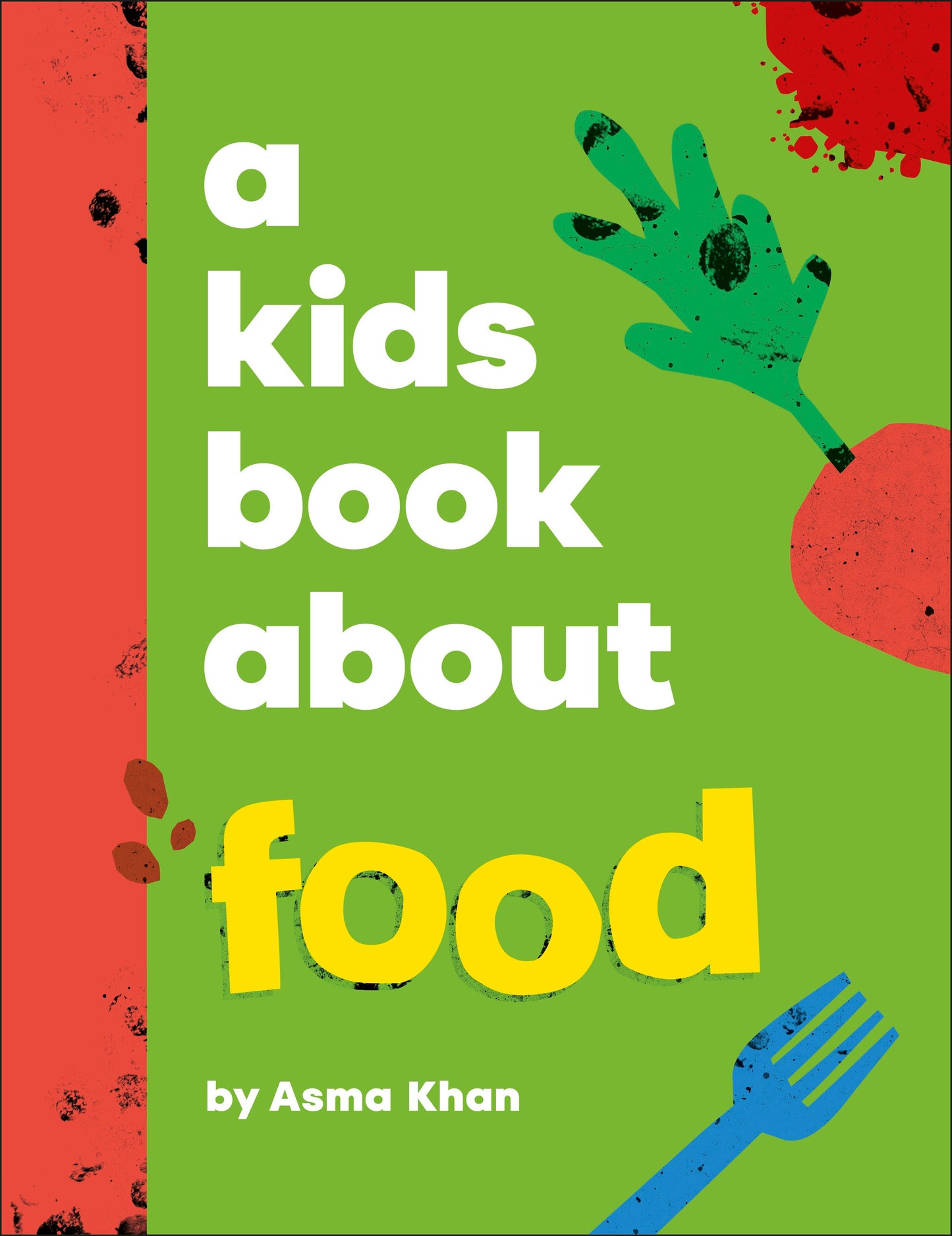 A Kids Book About Food (A Kids Book)