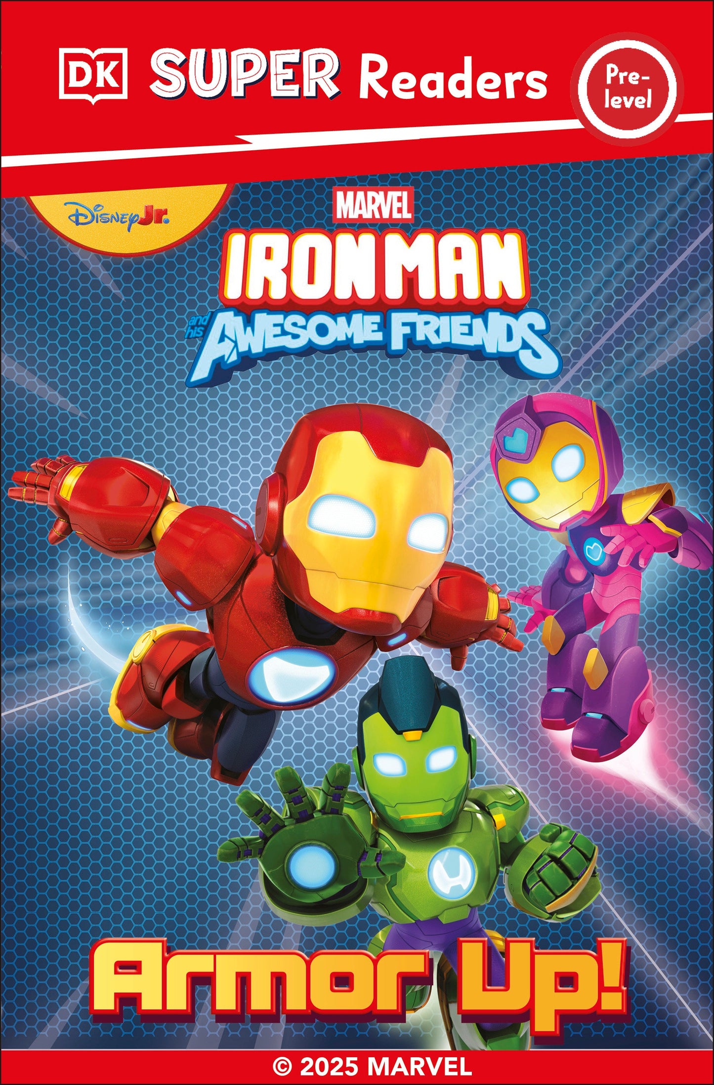 DK Super Reader Pre-Level Iron Man and His Awesome Friends Armor Up! (DK Super Readers)