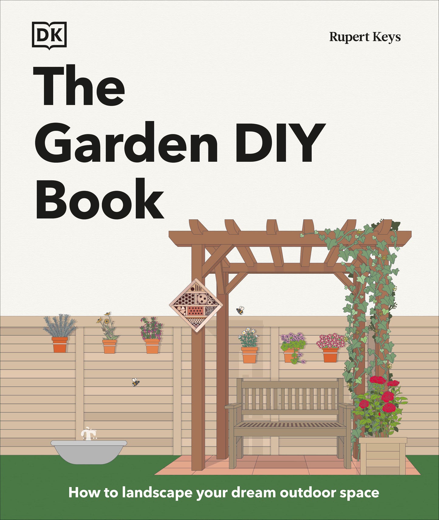The Garden DIY Book (DK Gardening Guides)
