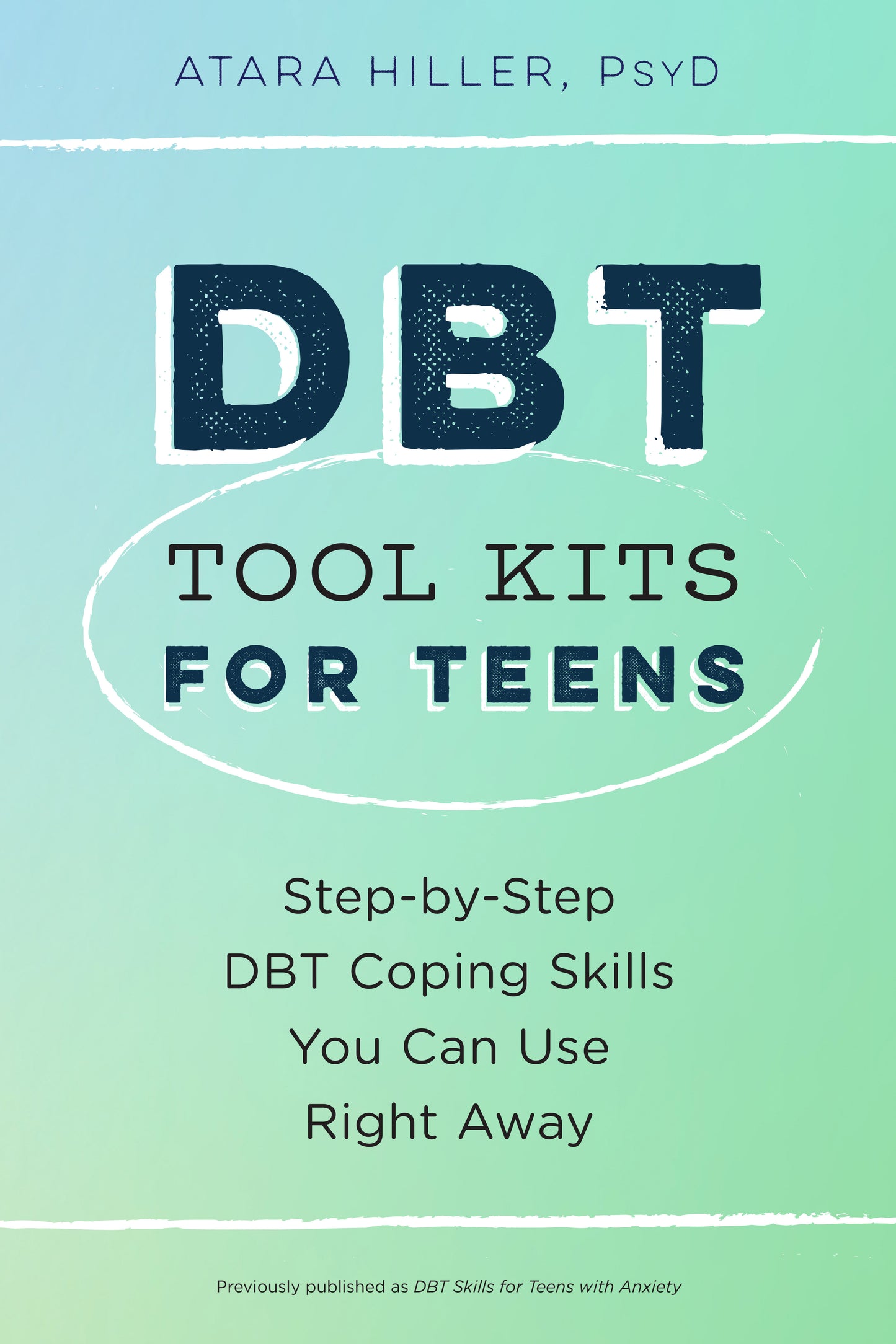 DBT Tool Kits for Teens - Step-by-Step DBT Coping Skills You Can Use Right Away