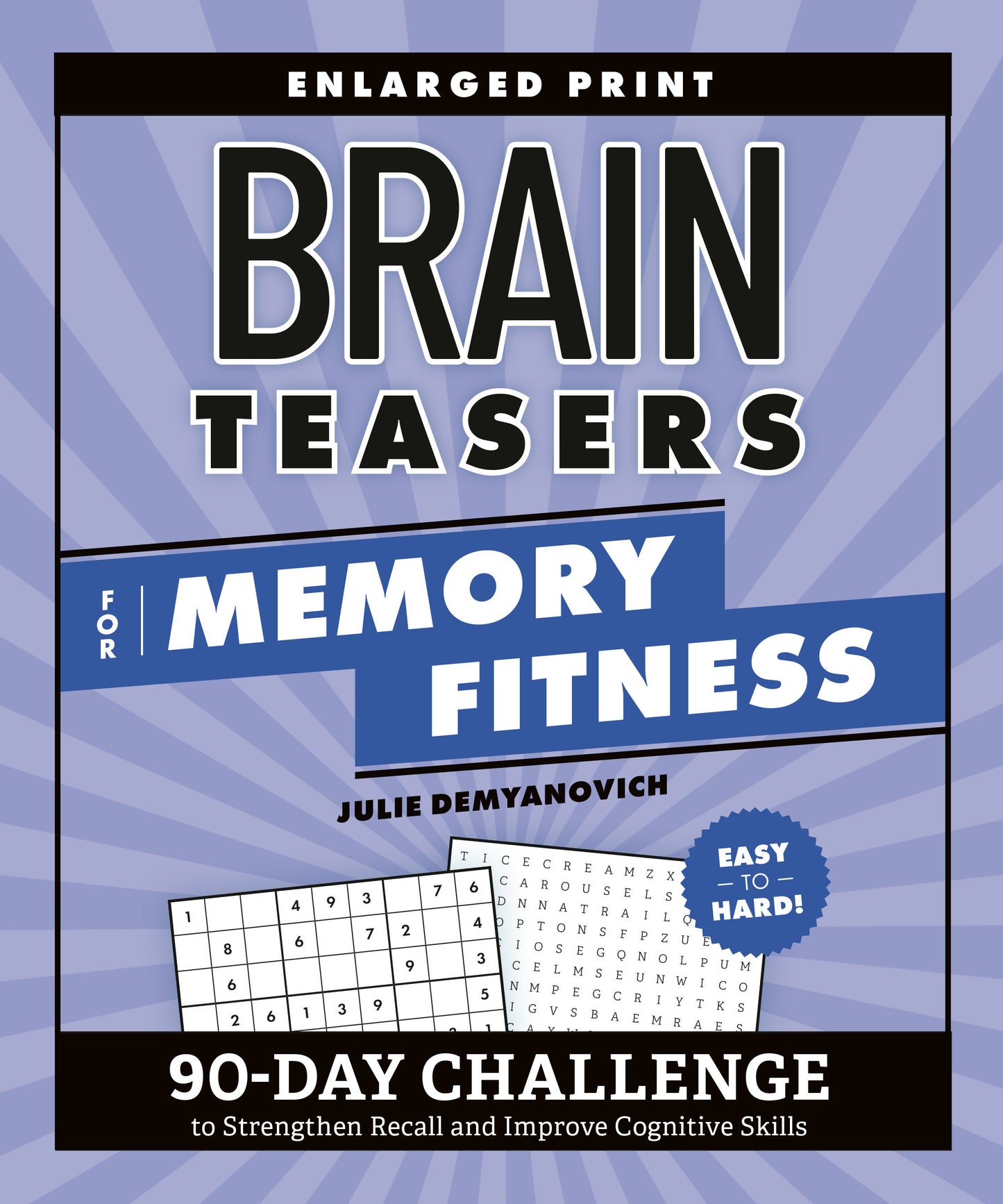 Brain Teasers for Memory Fitness - 90-Day Challenge to Strengthen Recall and Improve Cognitive Skills (Brain Fitness Puzzle Games)
