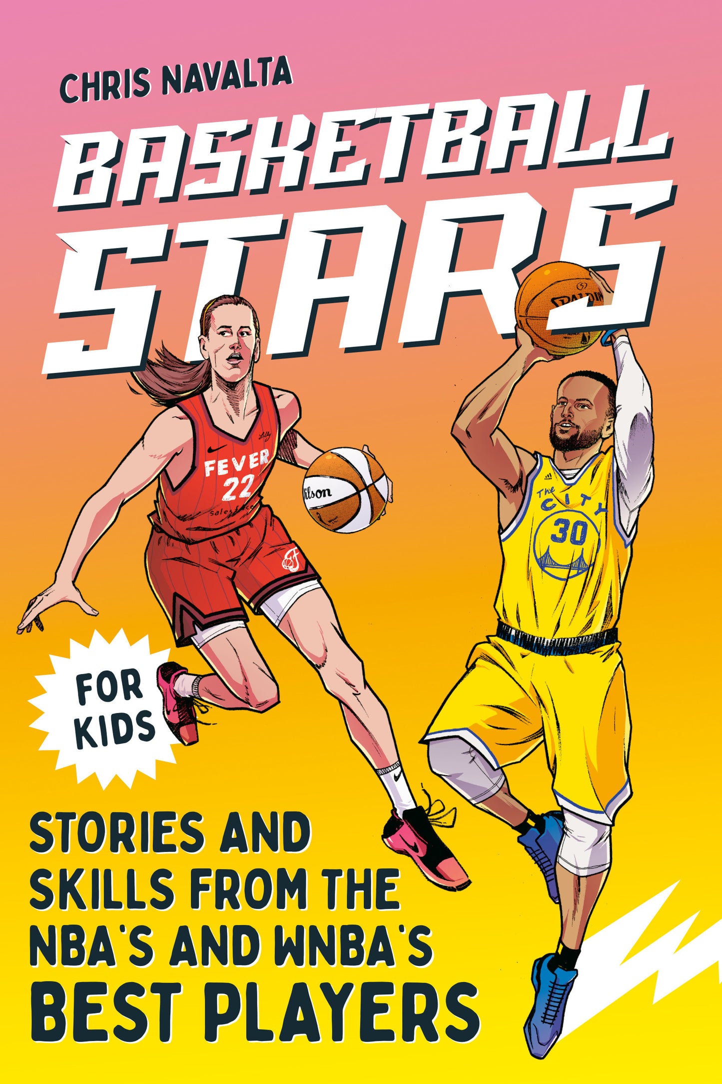 Basketball Stars - Stories and Skills from the NBA's and WNBA's Best Players (Sports Stars)