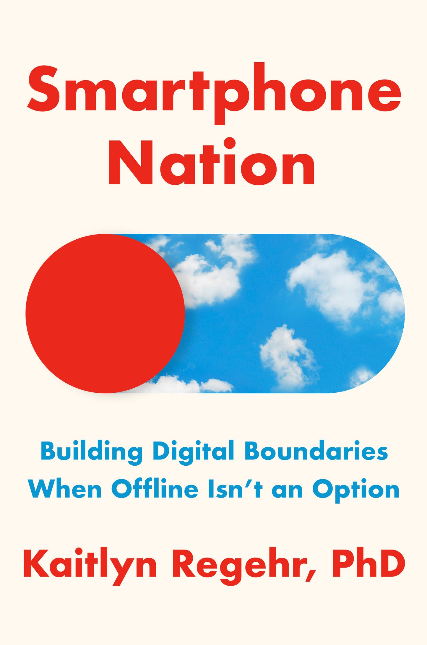 Smartphone Nation - Building Digital Boundaries When Offline Isn't an Option