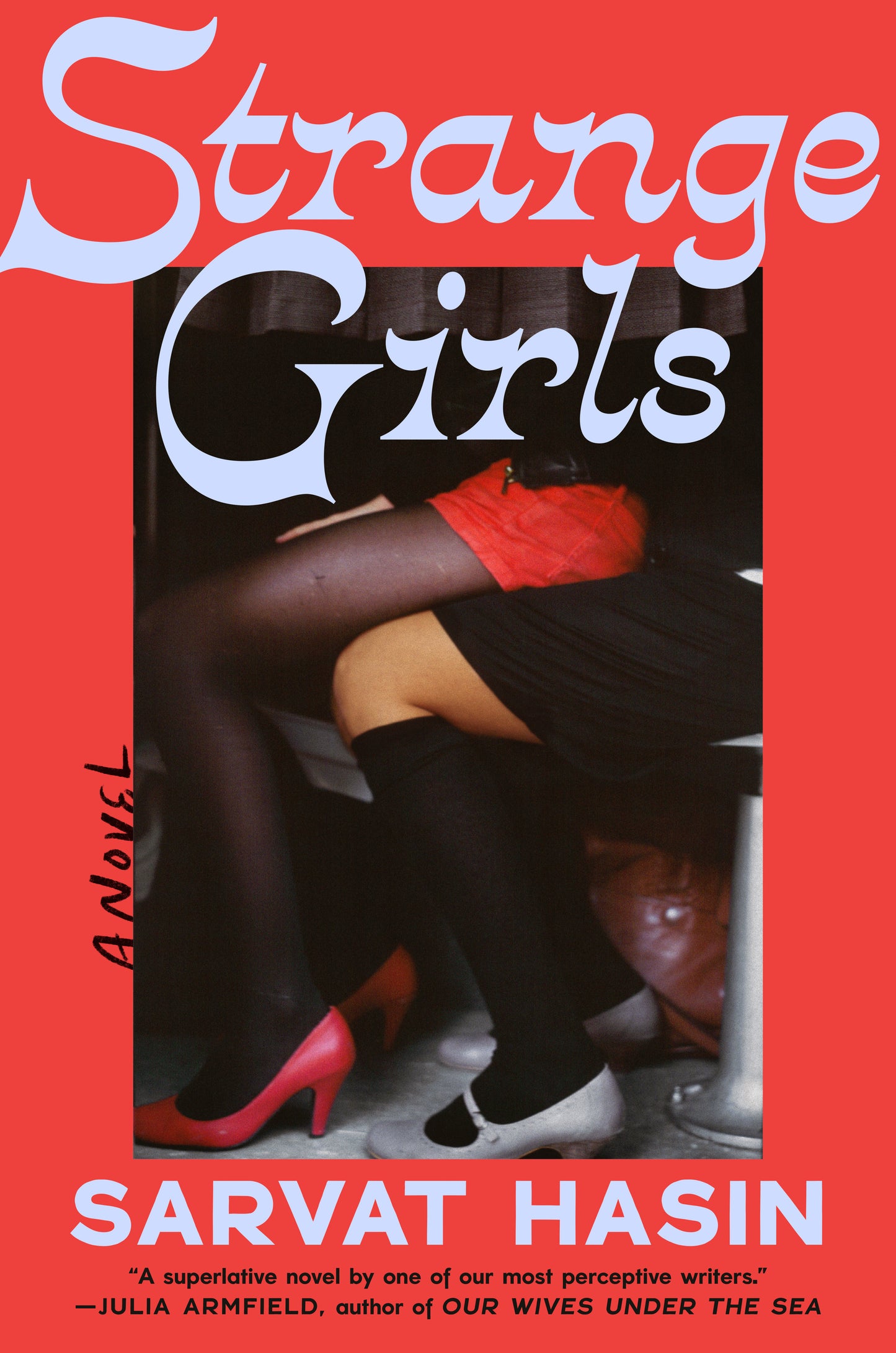 Strange Girls - A Novel