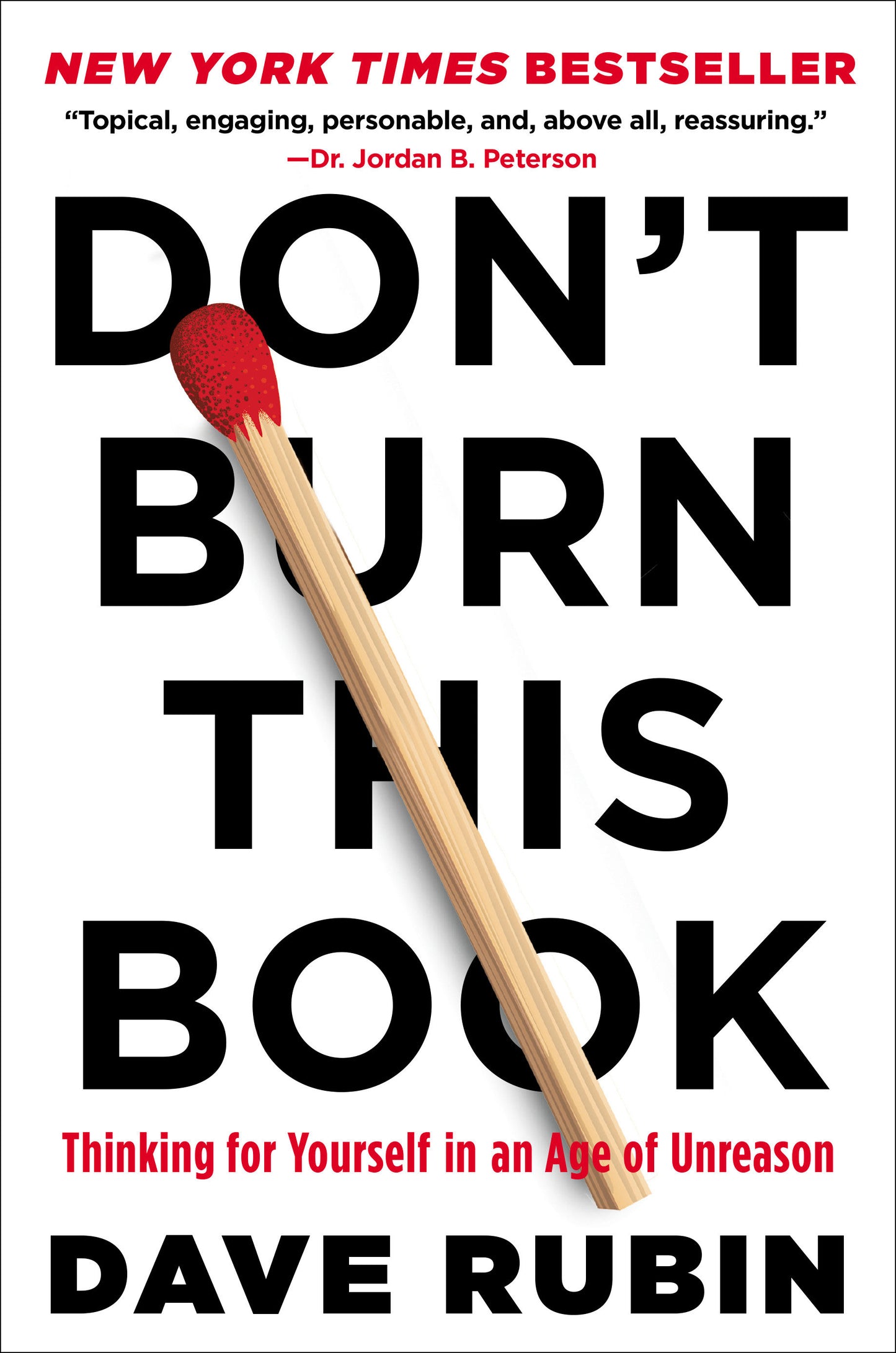 Don't Burn This Book - Thinking for Yourself in an Age of Unreason