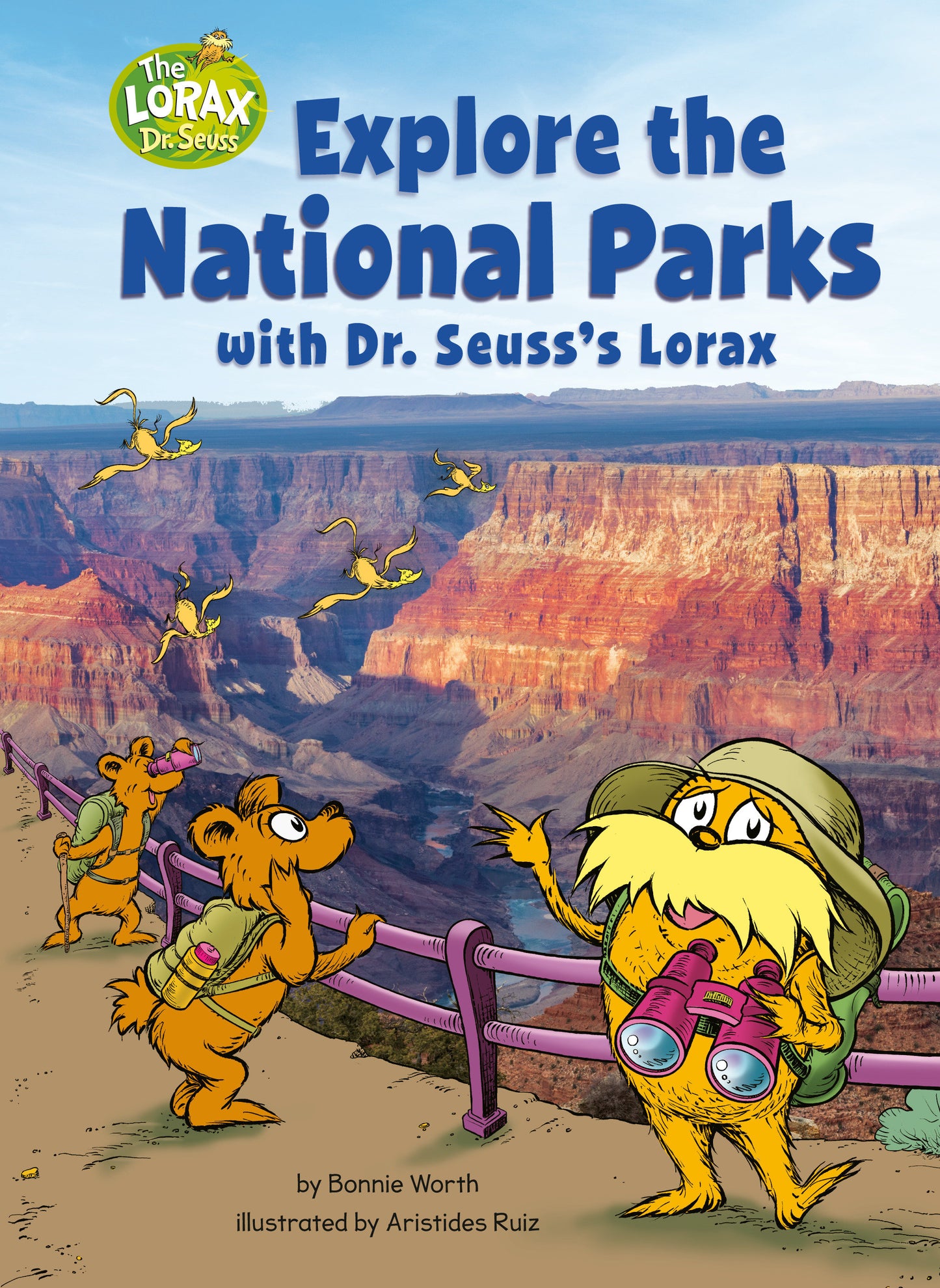 Explore the National Parks with Dr. Seuss's Lorax - A Dr. Seuss's The Lorax Nonfiction (Dr. Seuss's The Lorax Books)
