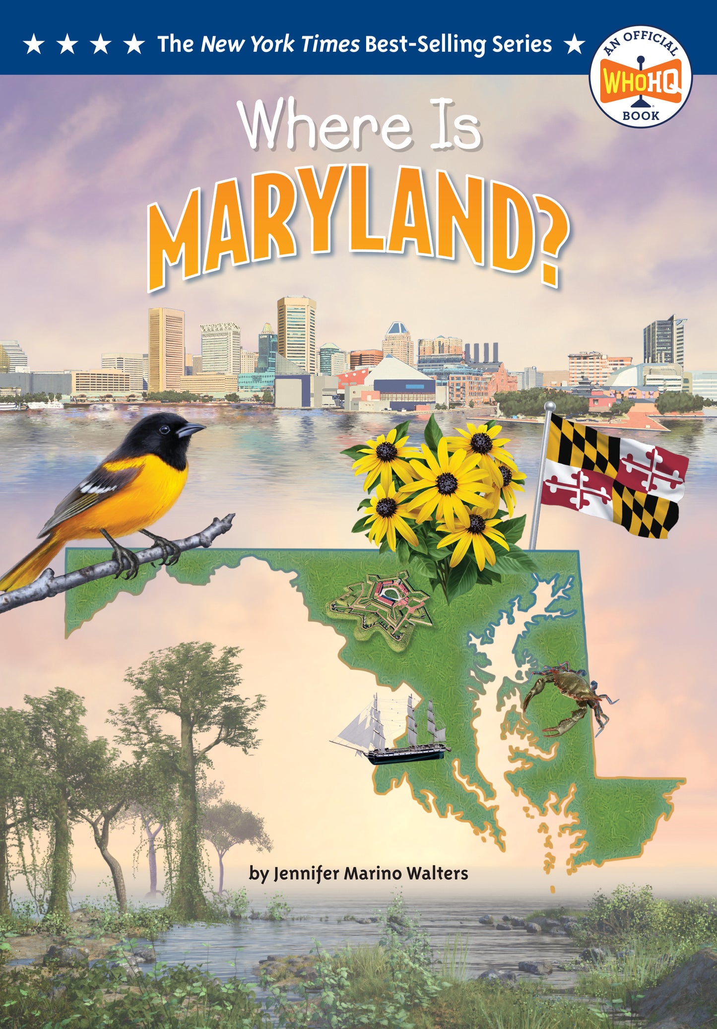 Where Is Maryland? (Who HQ: The 50 States)