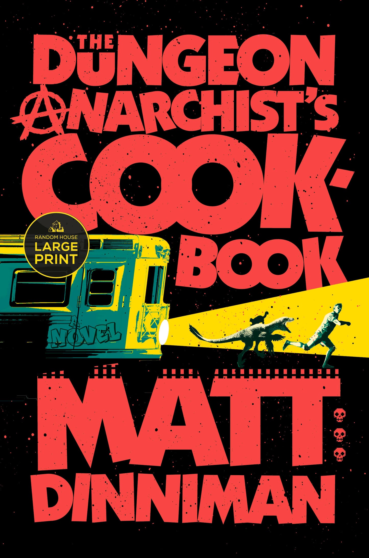 The Dungeon Anarchist's Cookbook (Dungeon Crawler Carl) (Book:3)