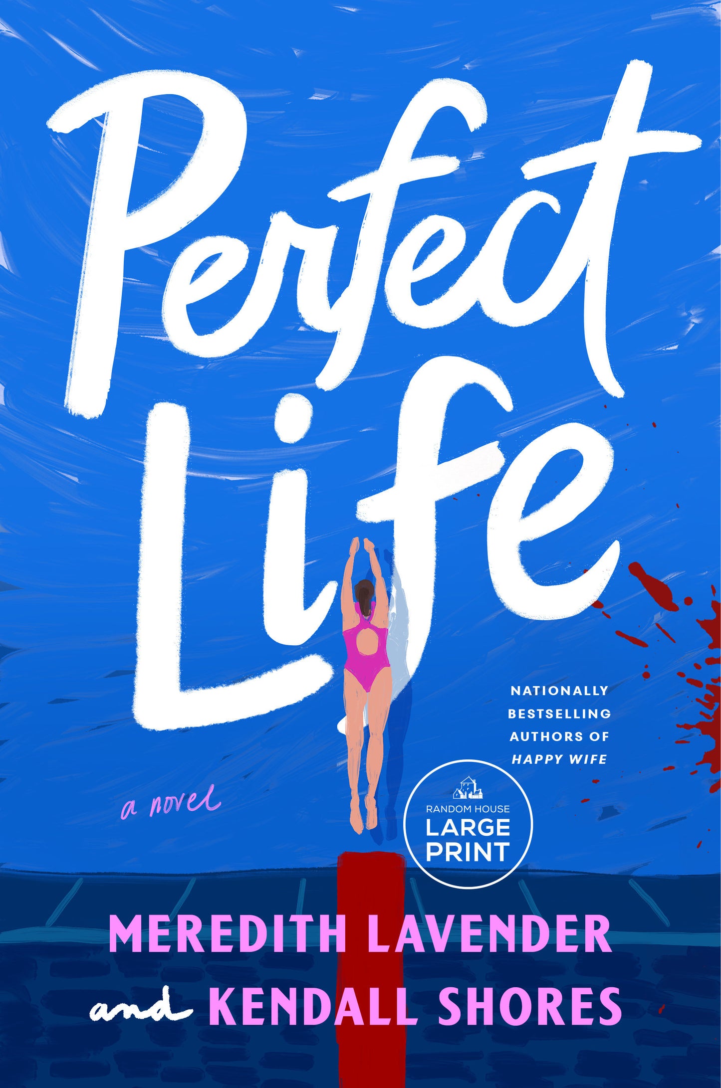 Perfect Life - A Novel
