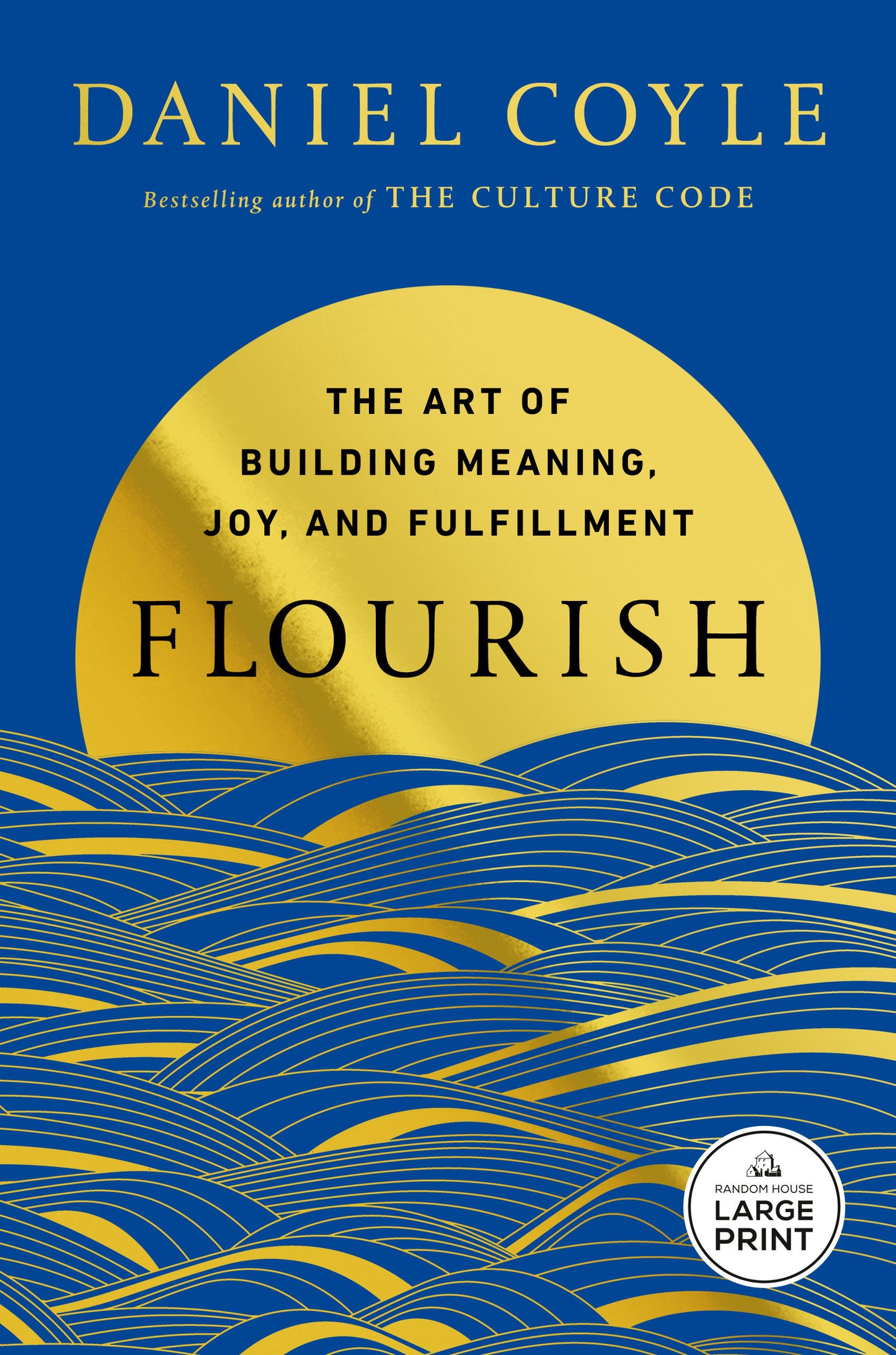 Flourish - The Art of Building Meaning, Joy, and Fulfillment