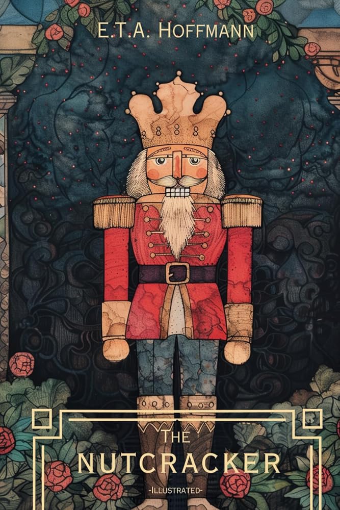The Nutcracker -Illustrated- by E.T.A. Hoffmann, The Green Armor Press, Mrs. St. Simon