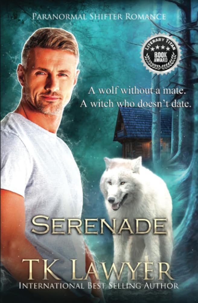 Serenade: Paranormal Shifter Romance by TK Lawyer