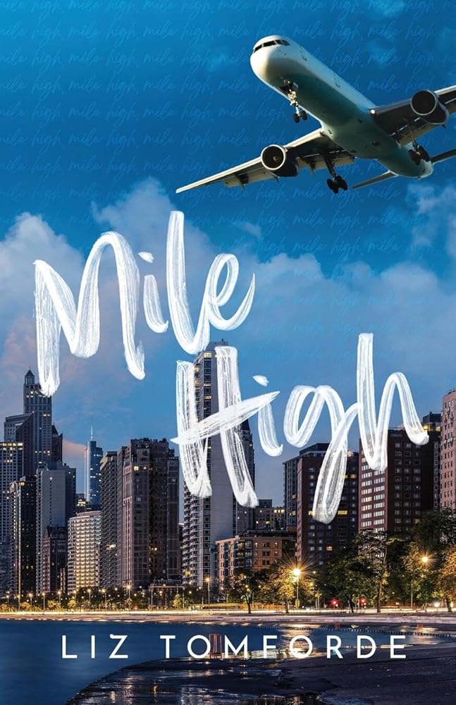Mile High (Windy City) by Liz Tomforde