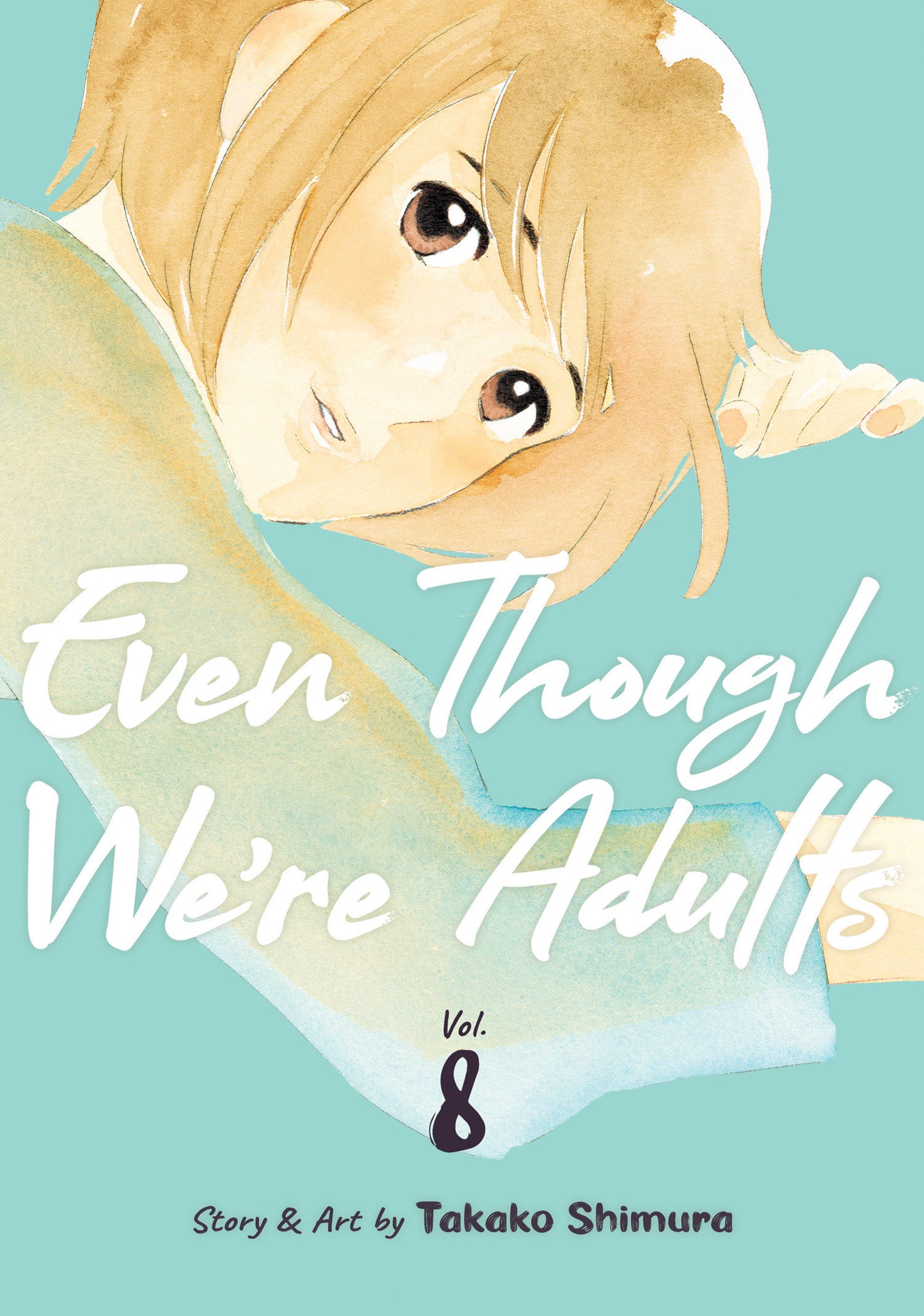Even Though We're Adults Vol. 8 (Even Though We're Adults) (Book:8)
