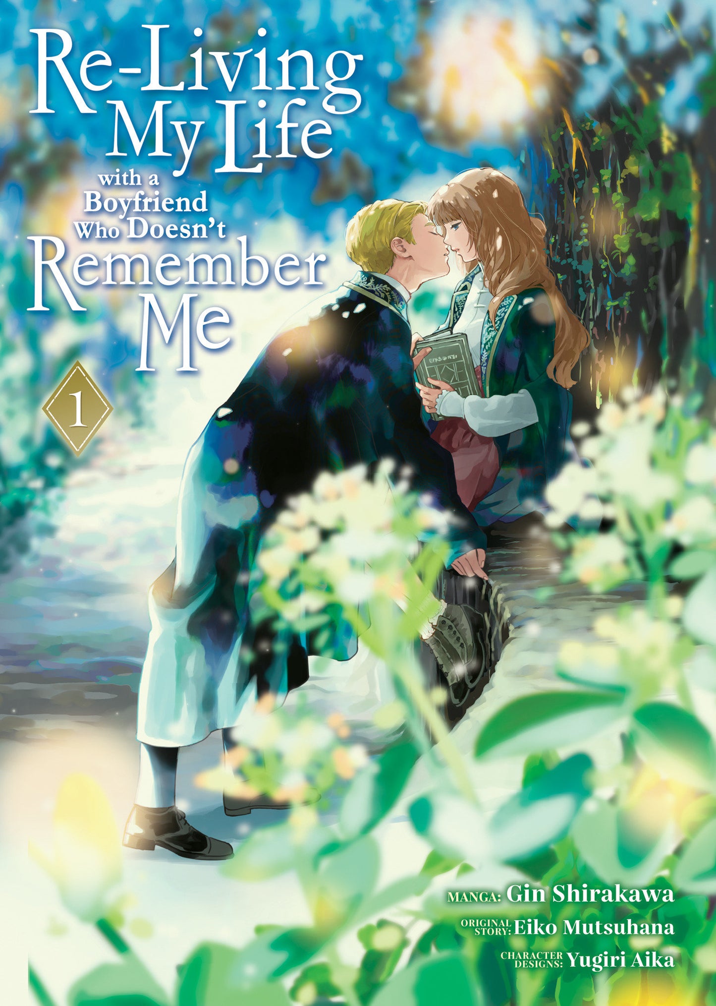 Re-Living My Life with a Boyfriend Who Doesn't Remember Me (Manga) Vol. 1 (Re-Living My Life with a Boyfriend Who Doesnt Remember Me (Manga)) (Book:1)