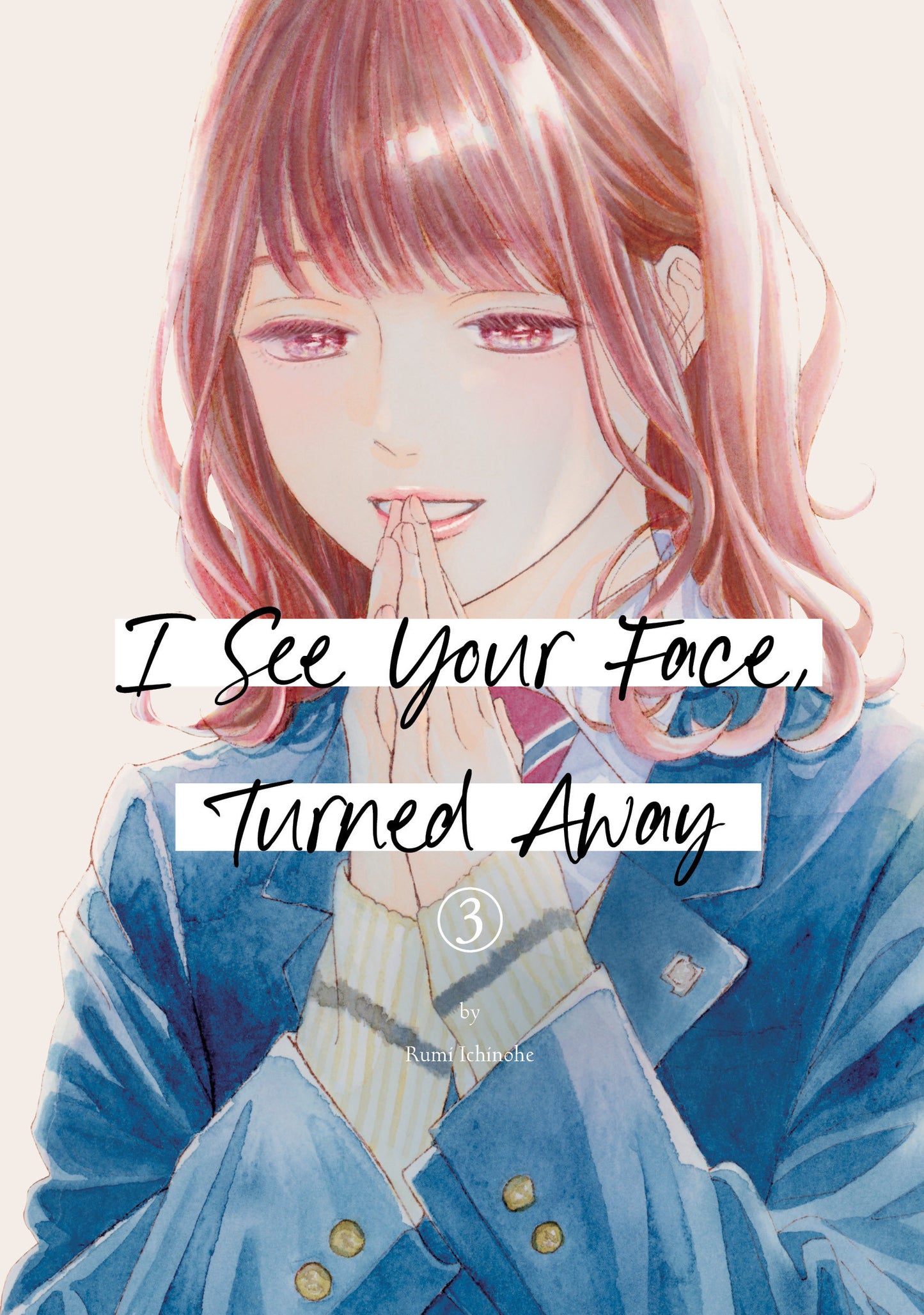 I See Your Face, Turned Away 3 (I See Your Face, Turned Away) (Book:3)