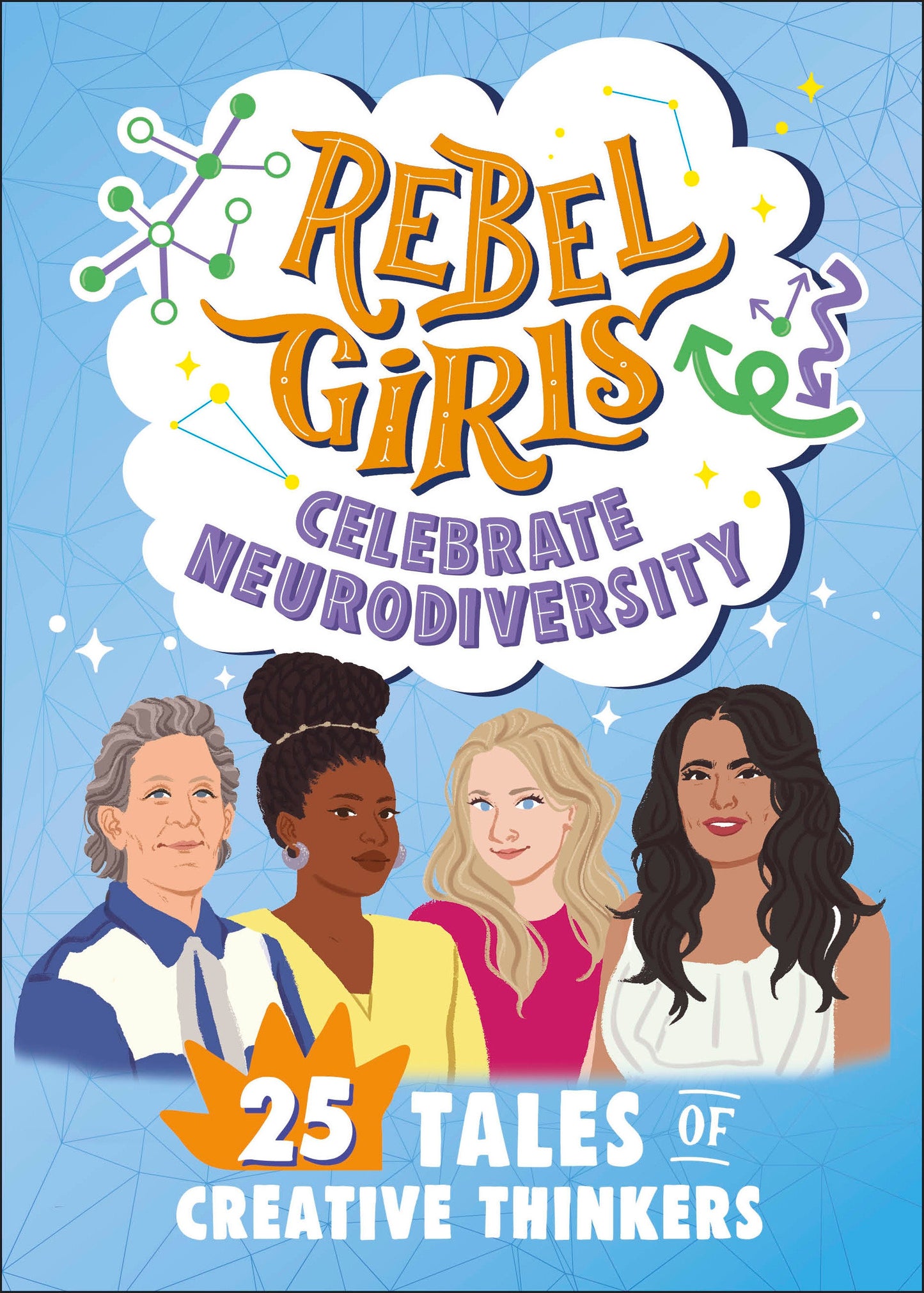 Rebel Girls Celebrate Neurodiversity - 25 Tales of Creative Thinkers (Rebel Girls Minis)