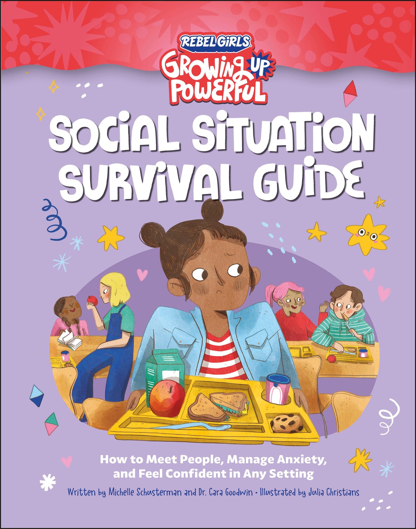 Social Situation Survival Guide - How to Meet People, Manage Anxiety, and Feel Confident in Any Setting (Growing Up Powerful )