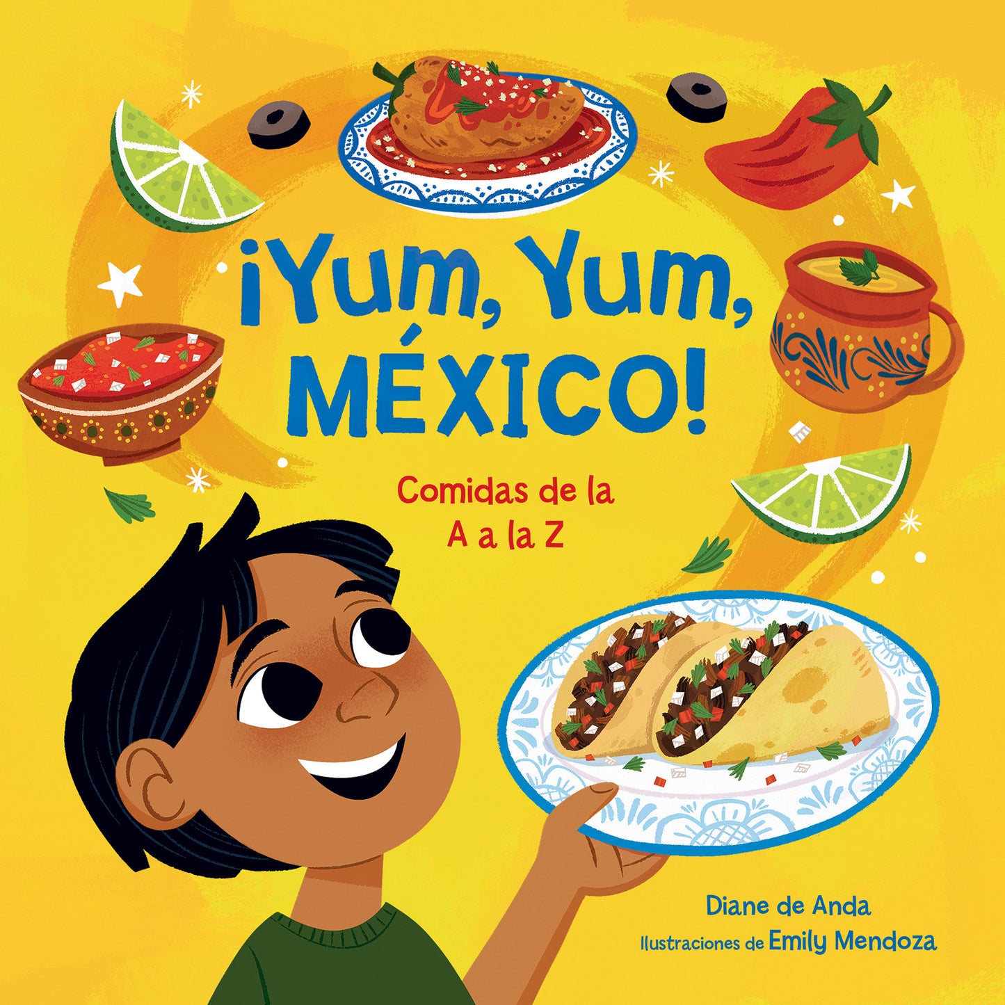 �Yum, Yum, M�xico! Comidas de la A a la Z / Yum, Yum, Mexico!