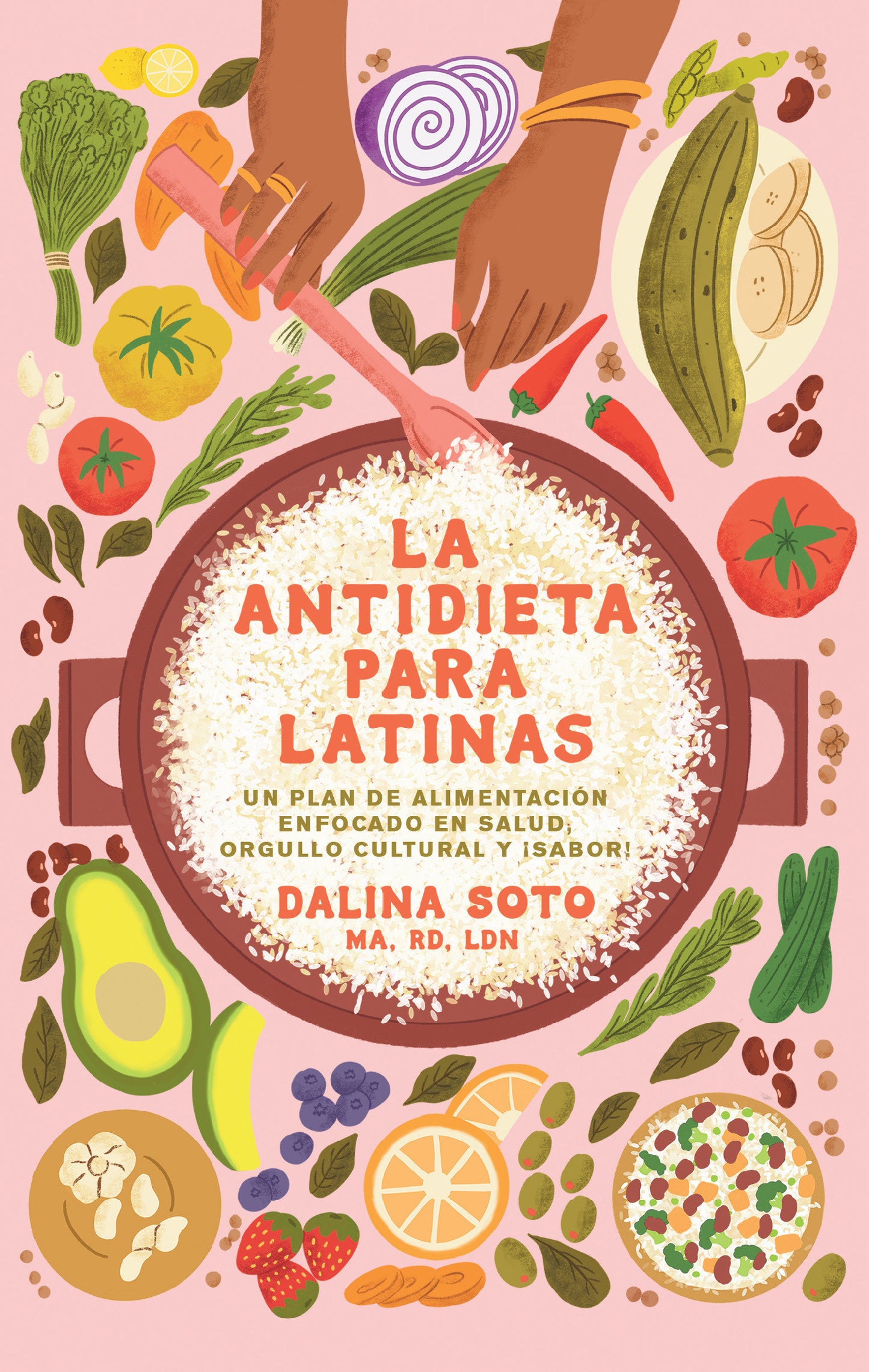 La antidieta para latinas / The Latina Anti-Diet