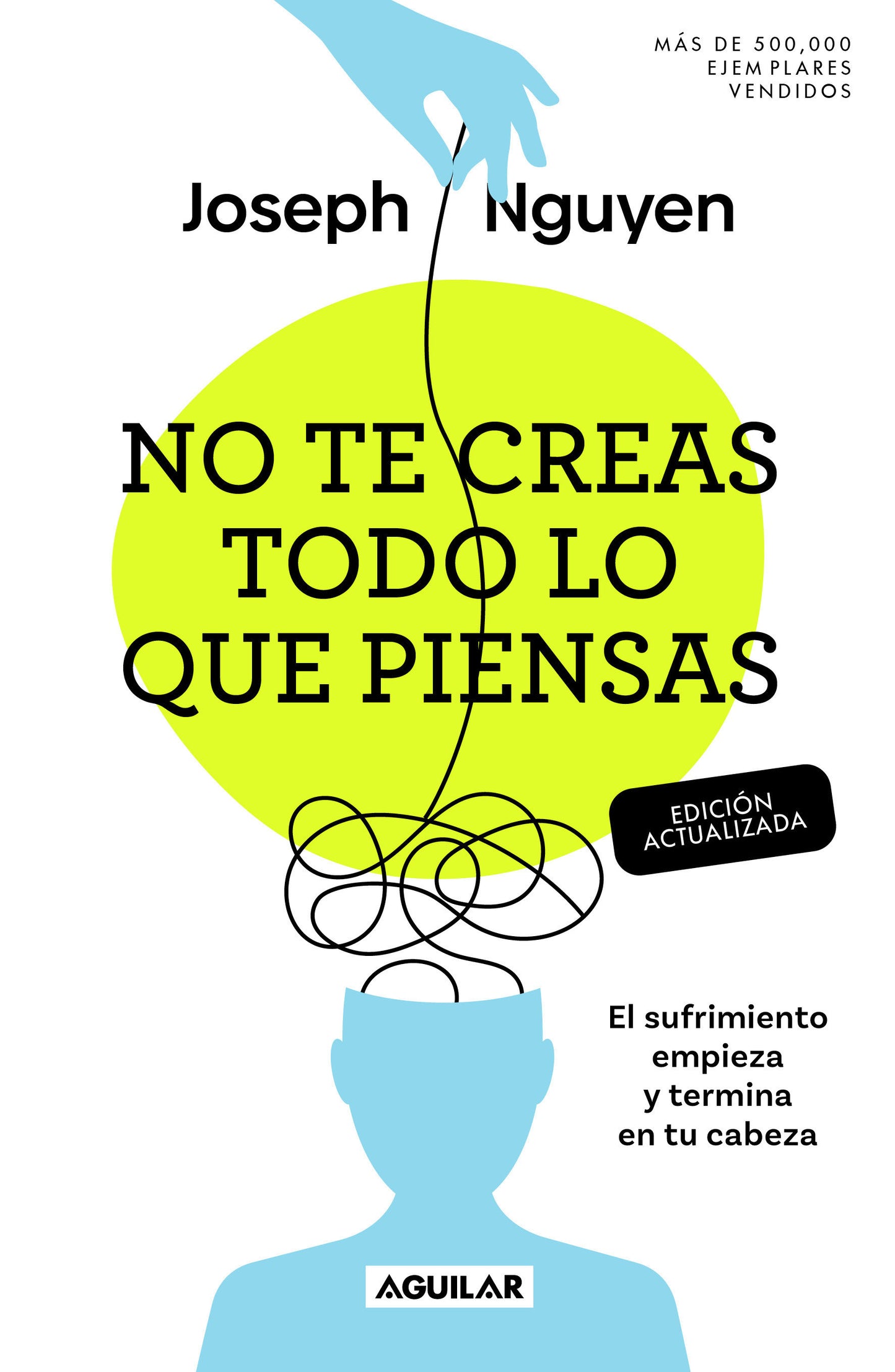 No te creas todo lo que piensas (Edici�n actualizada) / Don't Believe Everything You Think (Expanded Edition)