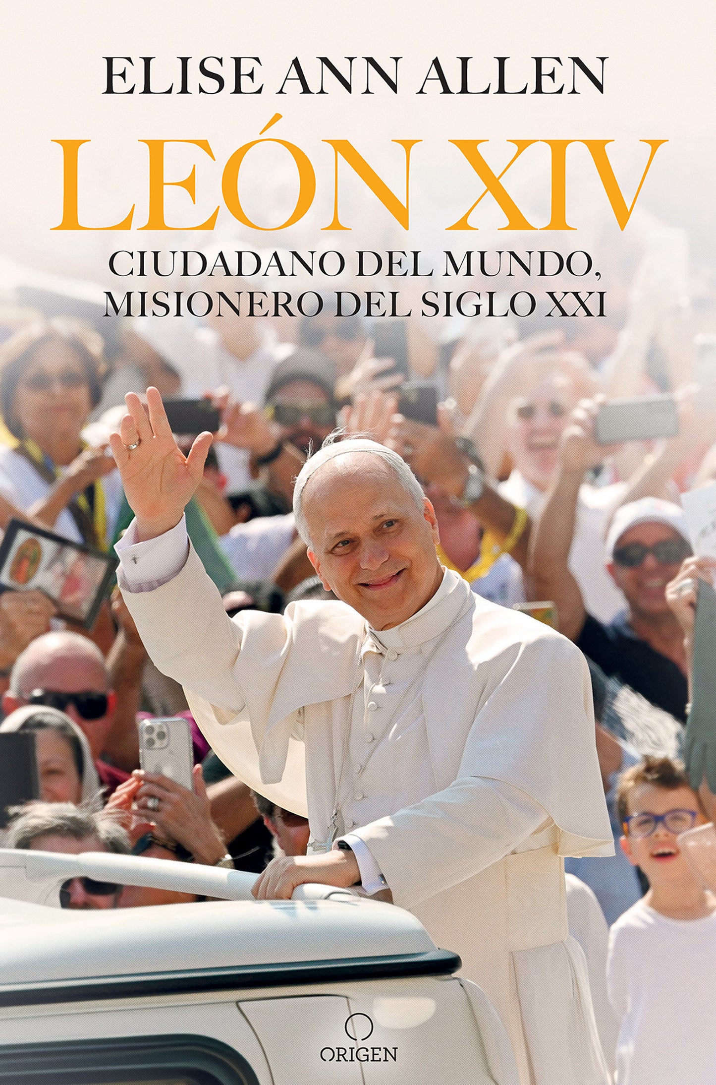 Le�n XIV ciudadano del mundo, misionero del siglo XXI / Pope Leo XIV : Global Citizen, Missionary of the 21st Century