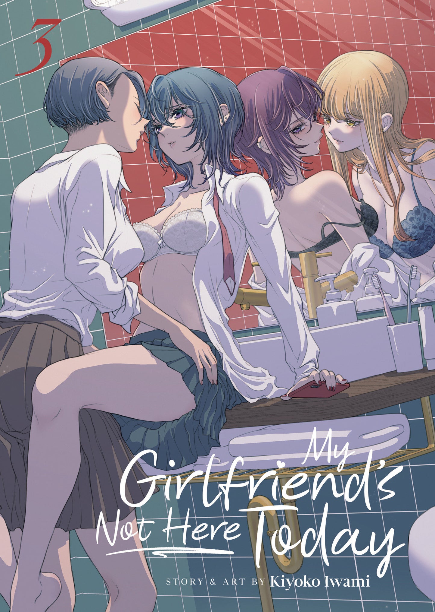 My Girlfriend's Not Here Today Vol. 3 (My Girlfriend's Not Here Today) (Book:3)