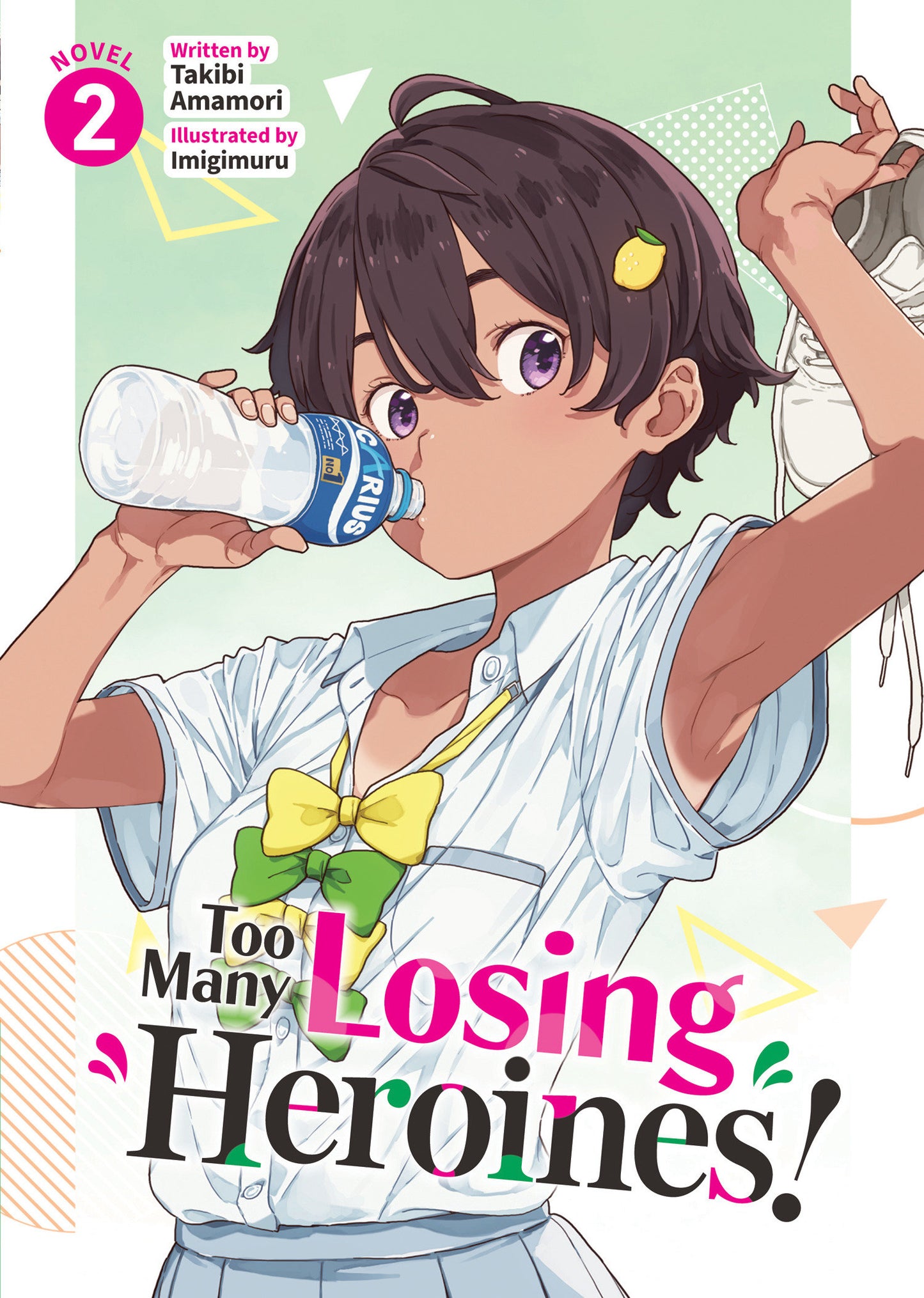 Too Many Losing Heroines! (Light Novel) Vol. 2 (Too Many Losing Heroines! (Light Novel)) (Book:2)