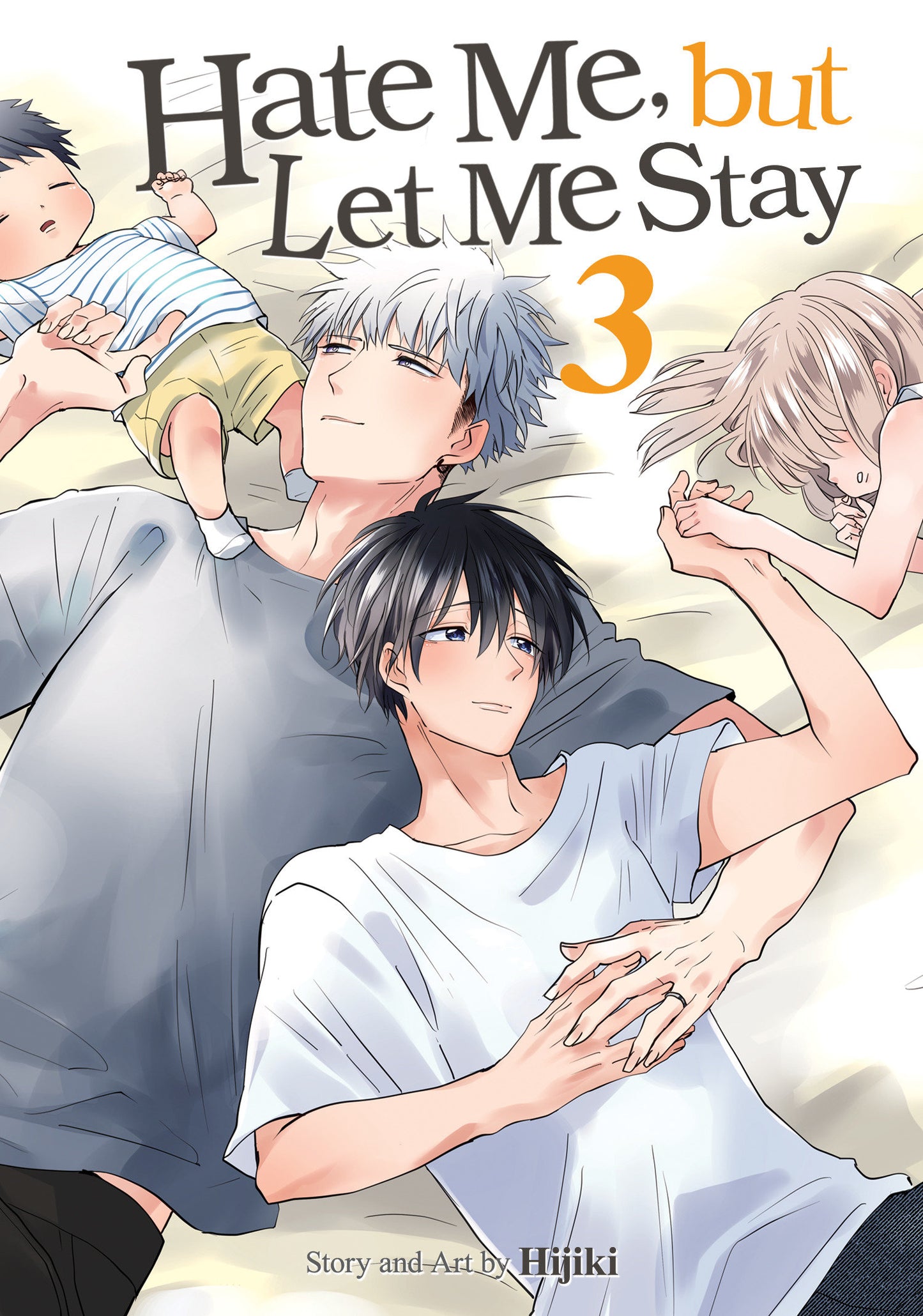 Hate Me, but Let Me Stay Vol. 3 (Hate Me, but Let Me Stay) (Book:3)