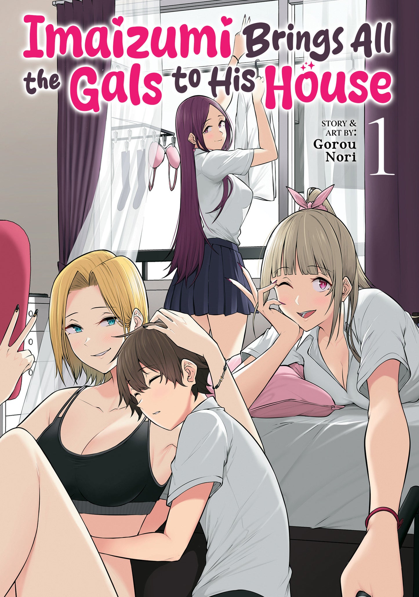 Imaizumi Brings All the Gals to His House Vol. 1 (Imaizumi Brings All the Gals to His House) (Book:1)