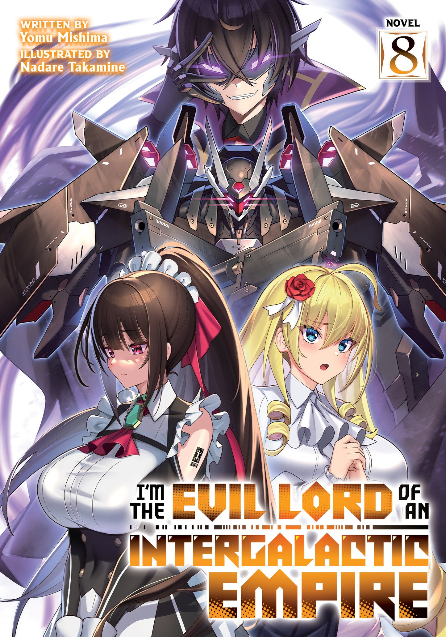 I’m the Evil Lord of an Intergalactic Empire! (Light Novel) Vol. 8 (I'm the Evil Lord of an Intergalactic Empire! (Light Novel)) (Book:8)