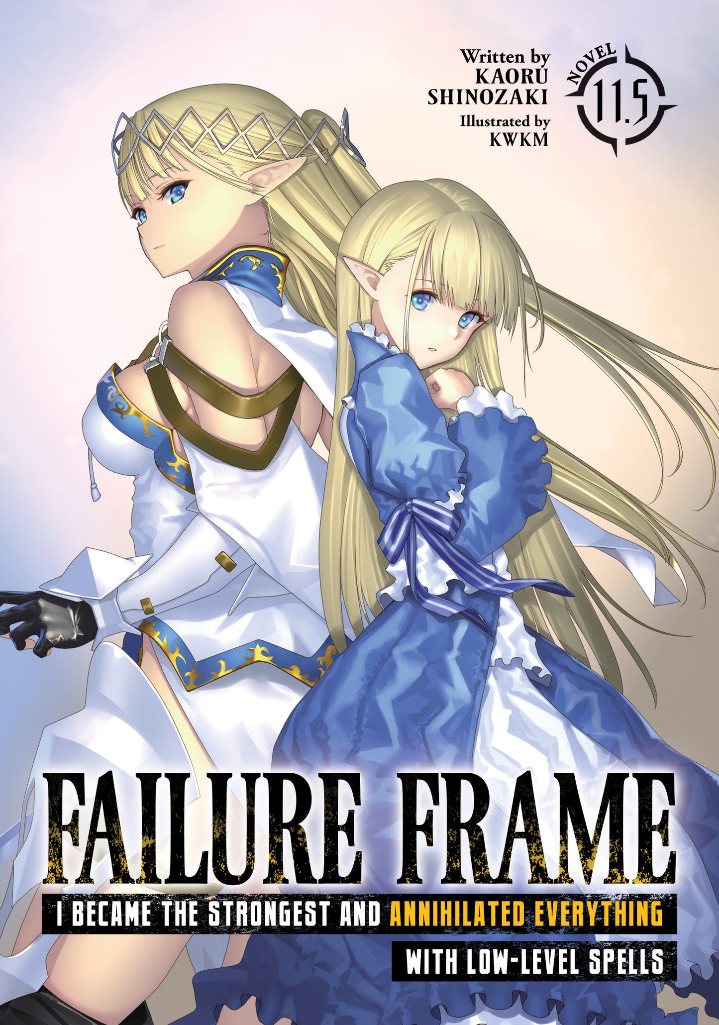 Failure Frame: I Became the Strongest and Annihilated Everything With Low-Level Spells (Light Novel) Vol. 11.5 (Failure Frame: I Became the Strongest and Annihilated Everything With Low-Level Spells (Light Novel)) (Book:12)