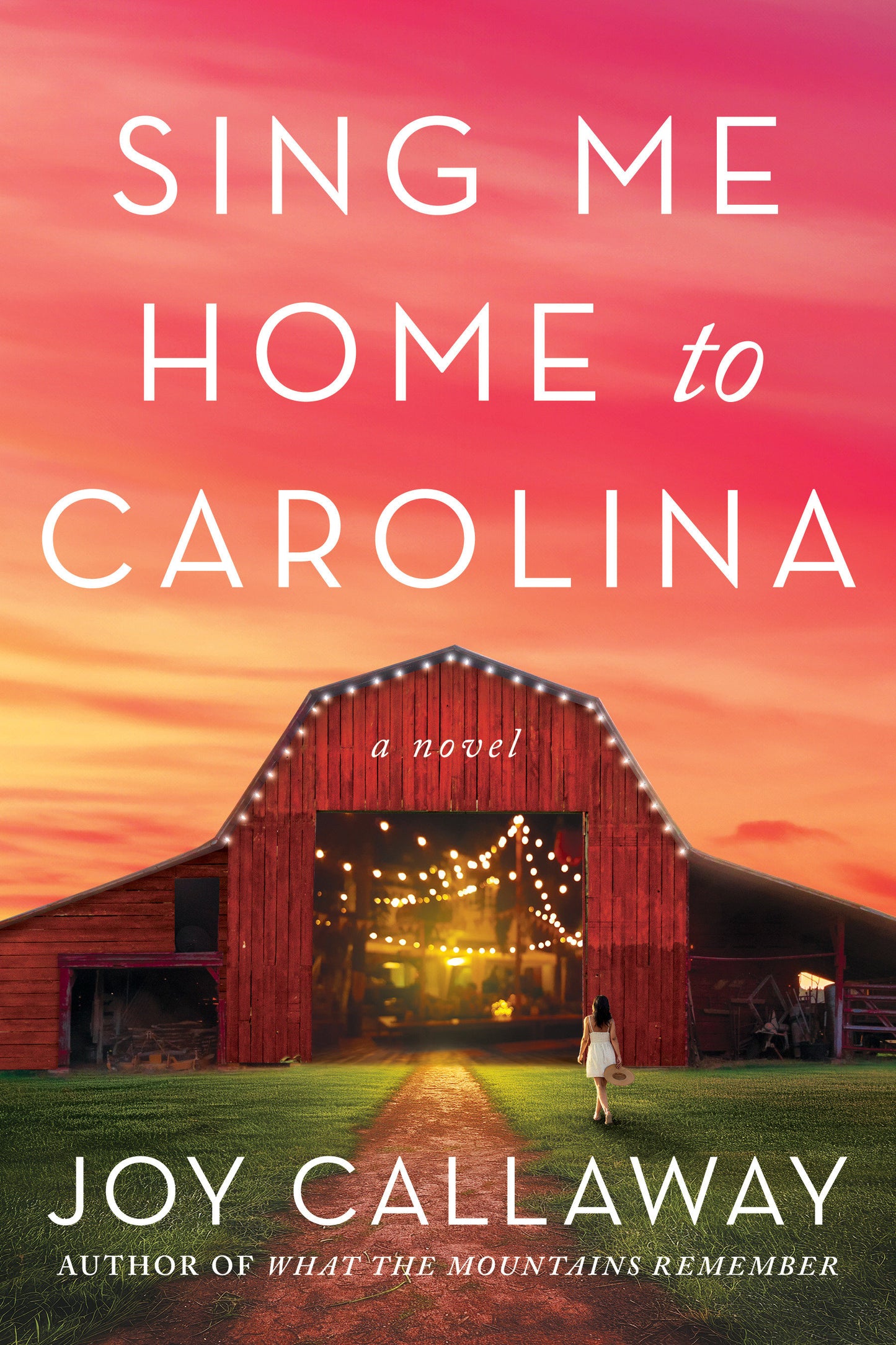 Sing Me Home to Carolina - A Novel