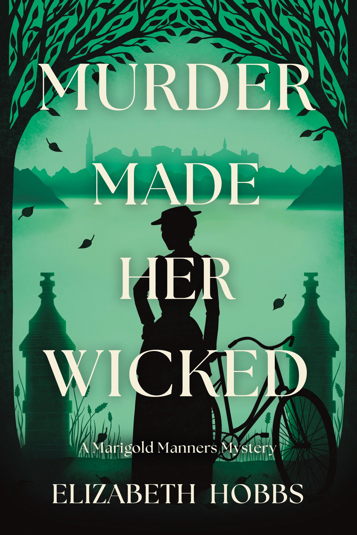 Murder Made Her Wicked - A Marigold Manners Mystery (A Marigold Manners Mystery)
