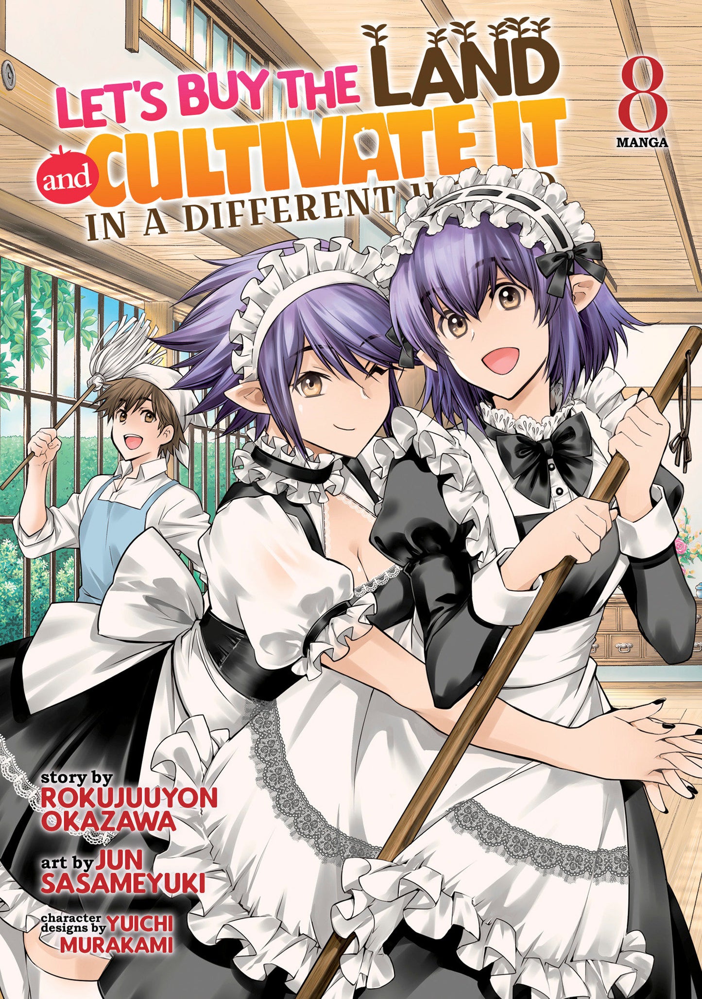 Let's Buy the Land and Cultivate It in a Different World (Manga) Vol. 8 (Let's Buy the Land and Cultivate It in a Different World (Manga)) (Book:8)