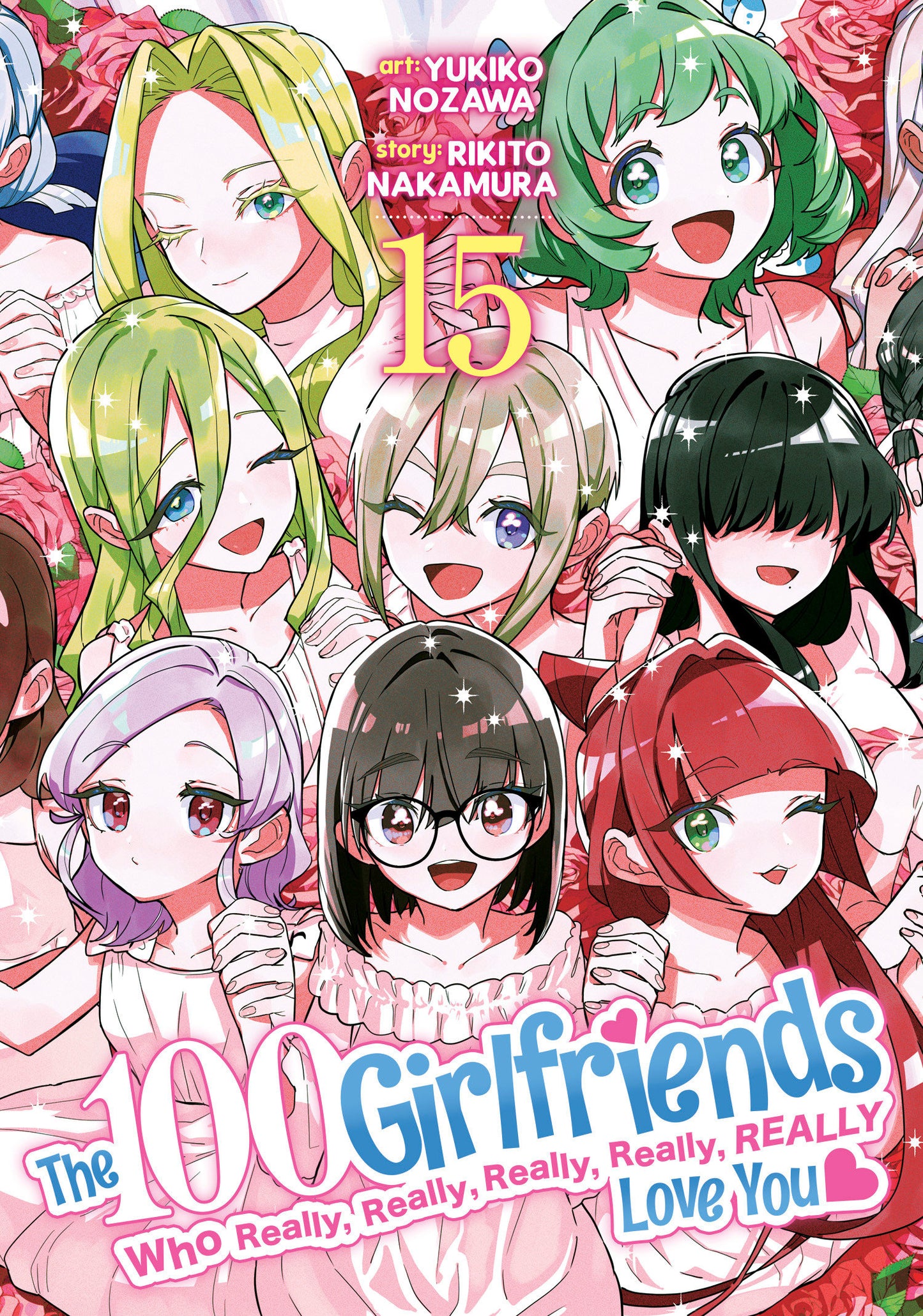 The 100 Girlfriends Who Really, Really, Really, Really, Really Love You Vol. 15 (The 100 Girlfriends Who Really, Really, Really, Really, Really Love You) (Book:15)