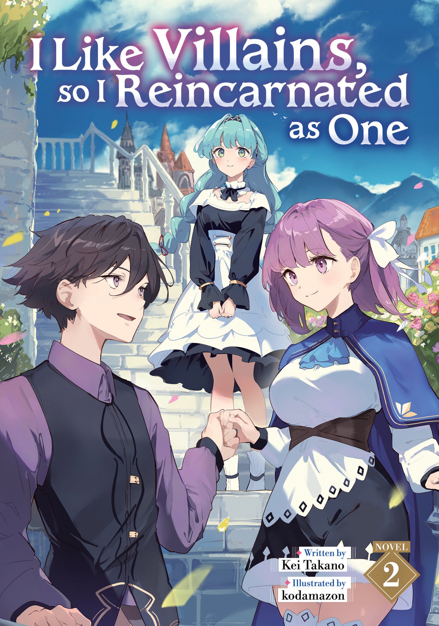 I Like Villains, so I Reincarnated as One (Light Novel) Vol. 2 (I Like Villains, so I Reincarnated as One (Light Novel)) (Book:2)