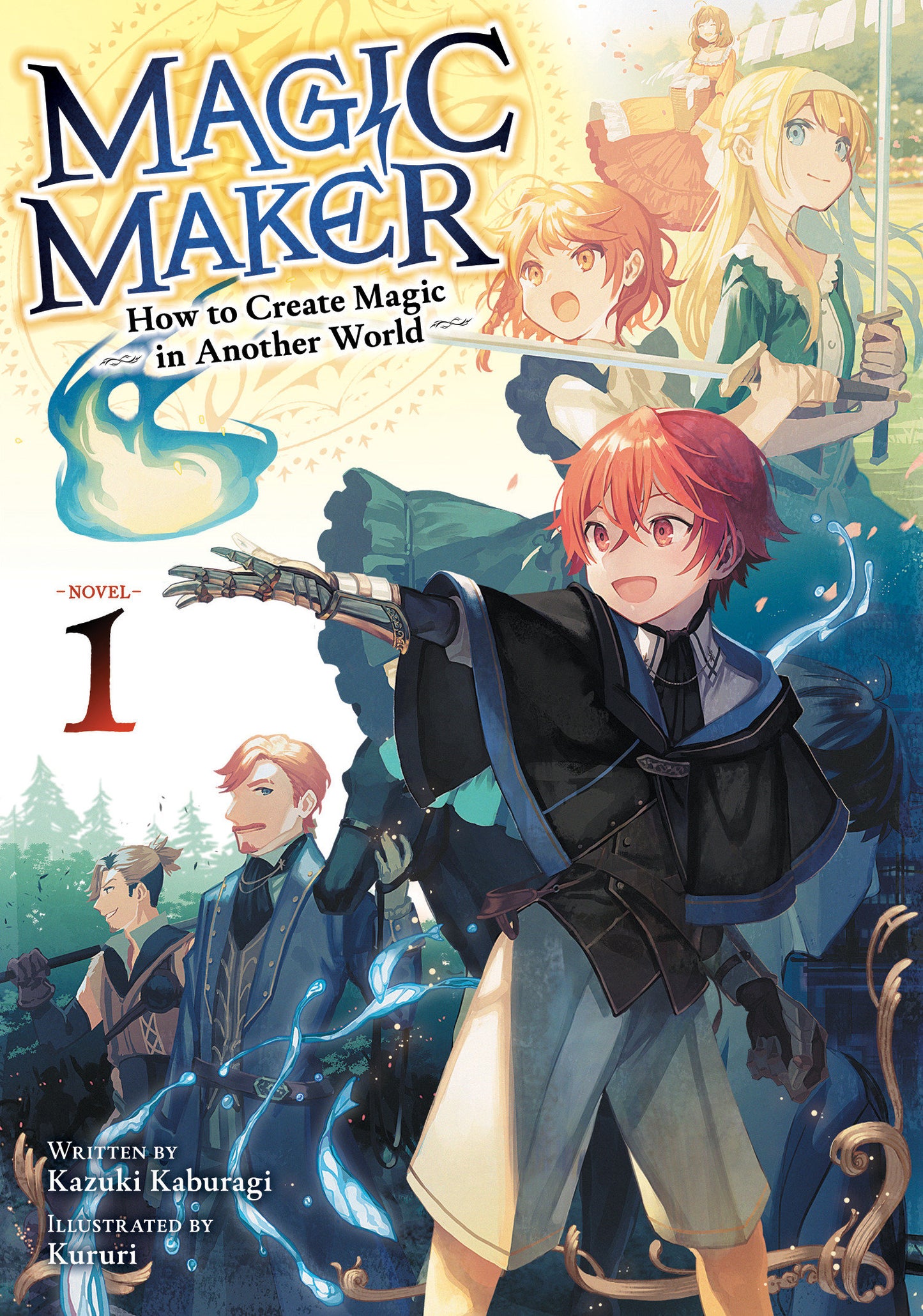 Magic Maker: How to Create Magic in Another World (Light Novel) Vol. 1 (Magic Maker: How to Create Magic in Another World (Light Novel)) (Book:1)
