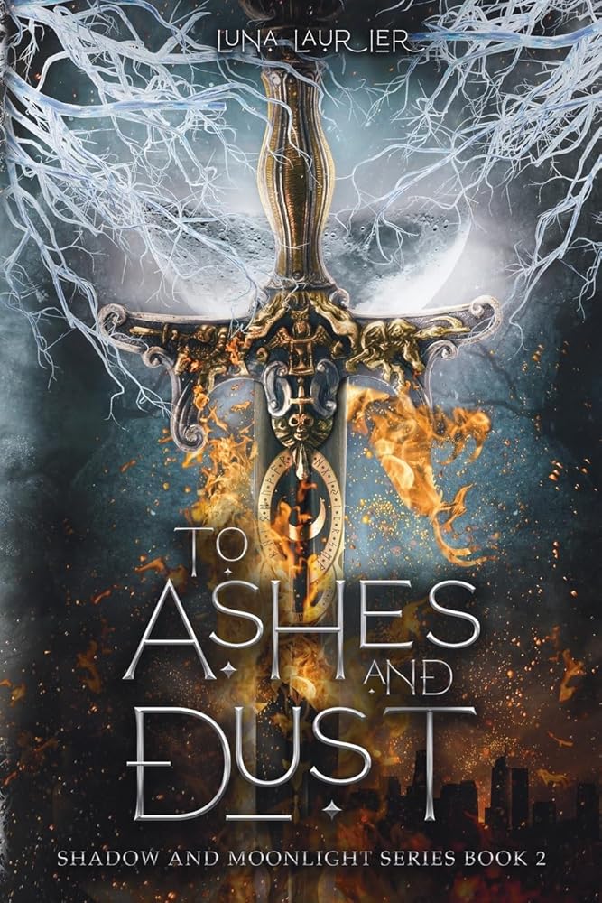To Ashes and Dust by Luna Laurier (signed)