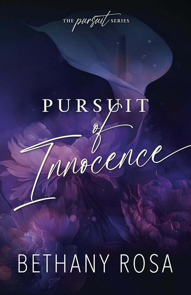Pursuit of Innocence (The Pursuit Series) by Bethany Rosa