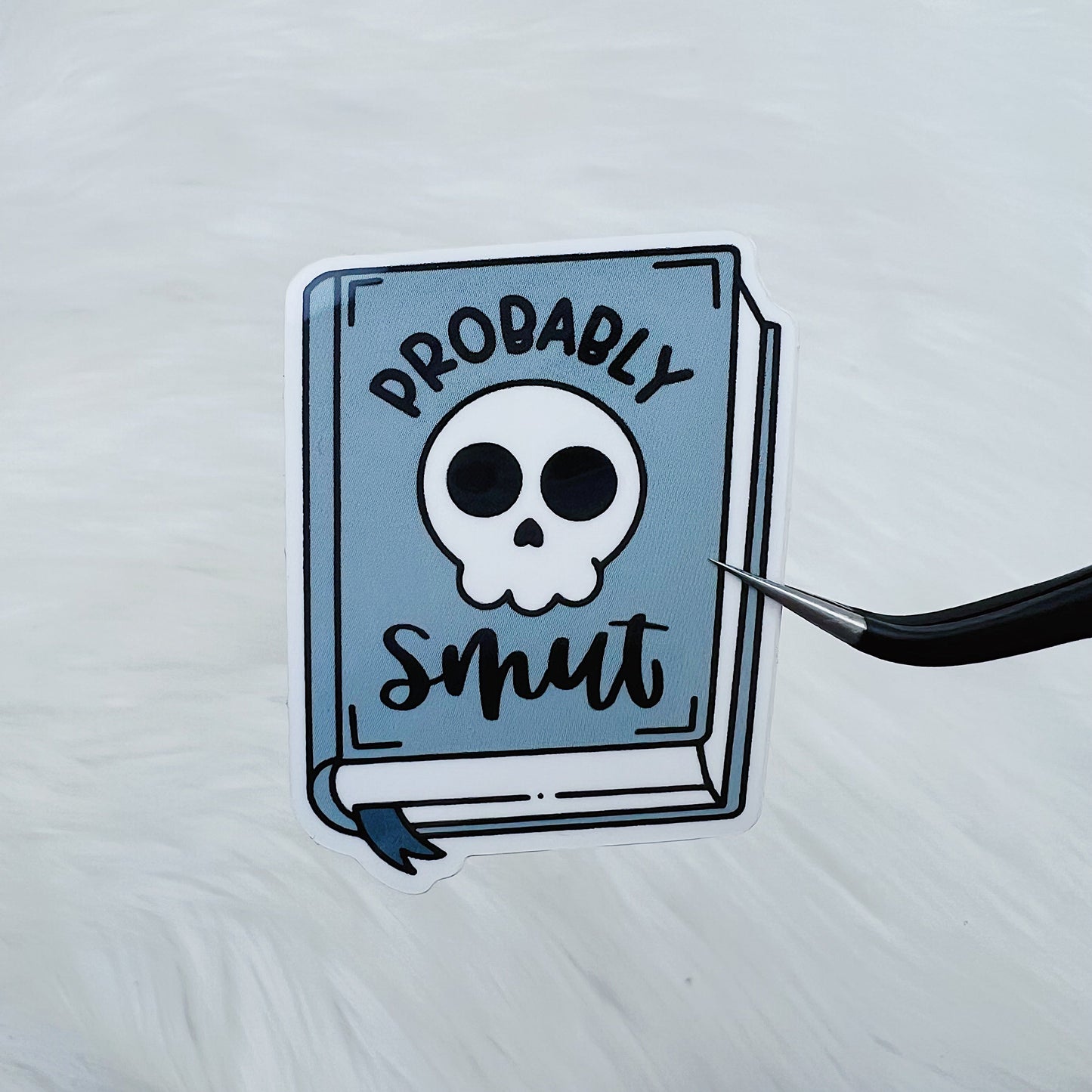 Probably Smut Book Vinyl Sticker Die Cut