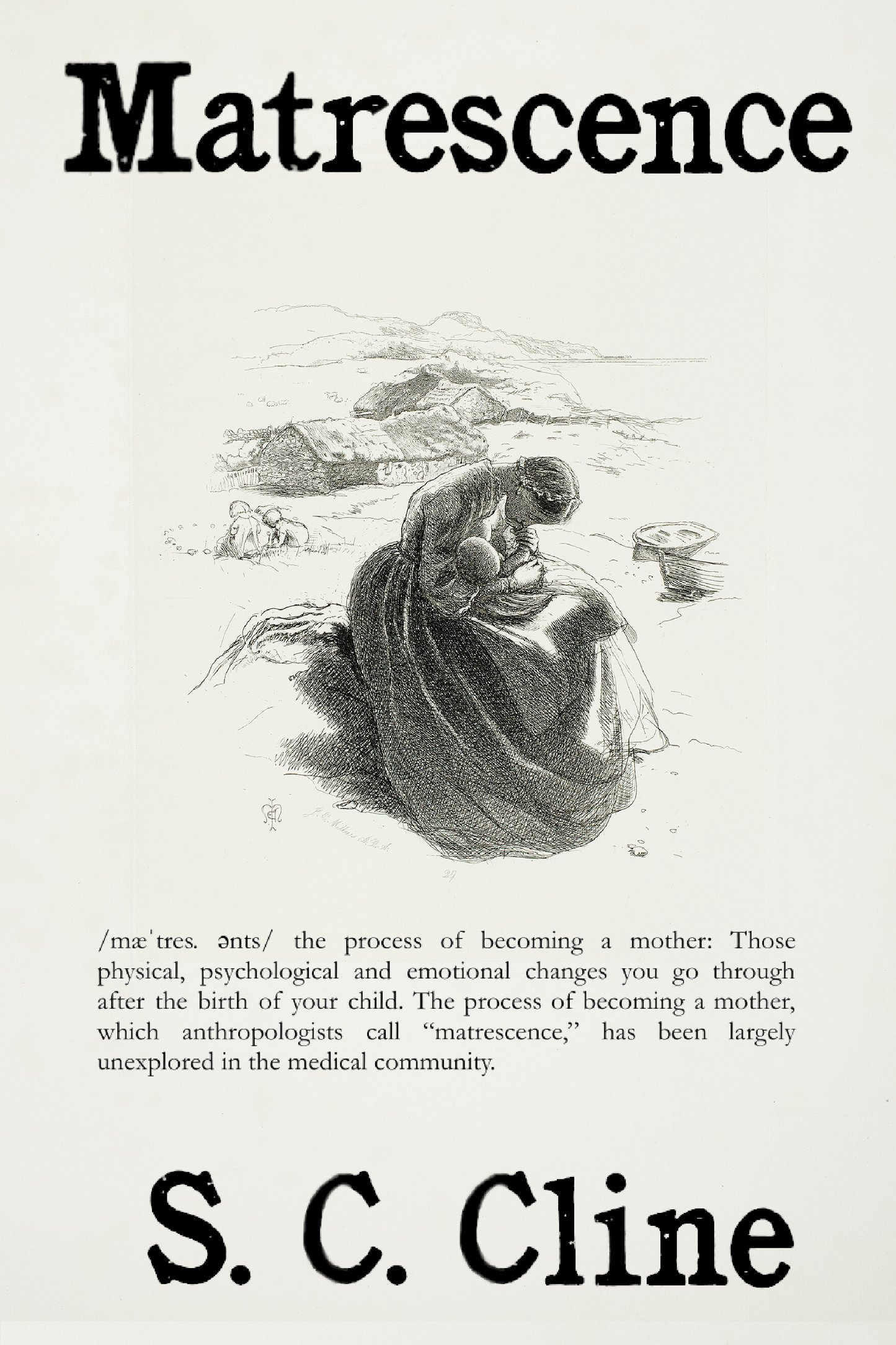 Matrescence, by S. C. Cline