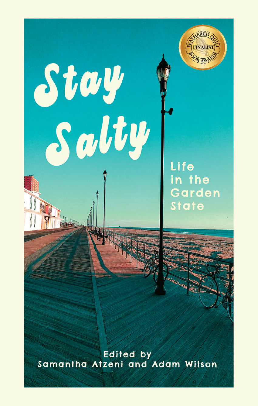 Stay Salty: Life in the Garden State
