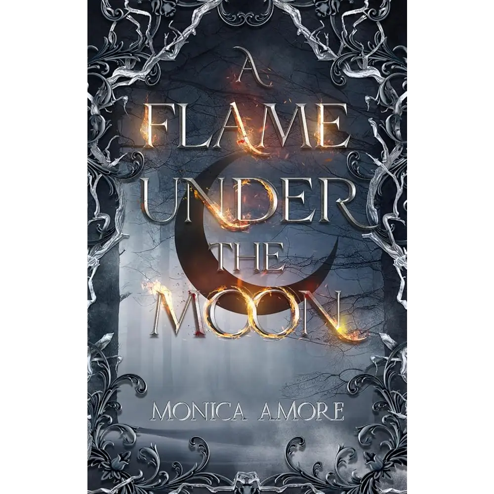 A Flame Under the Moon by Monica Amore - New Book