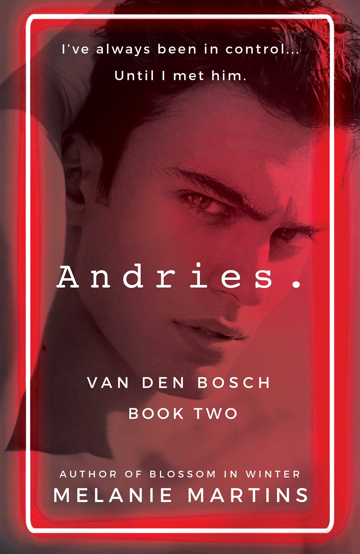 Andries. (Van den Bosch Book 2)